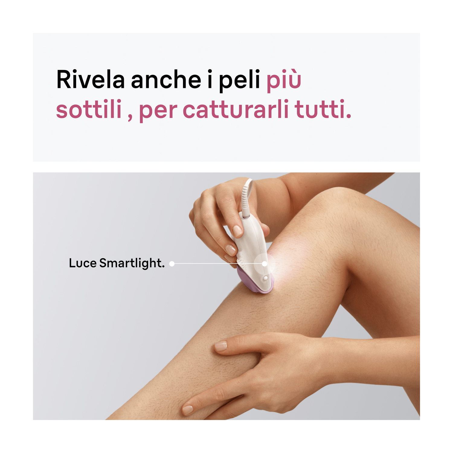 Un epilatore con Smartlight rivela i peli sottili su una gamba.