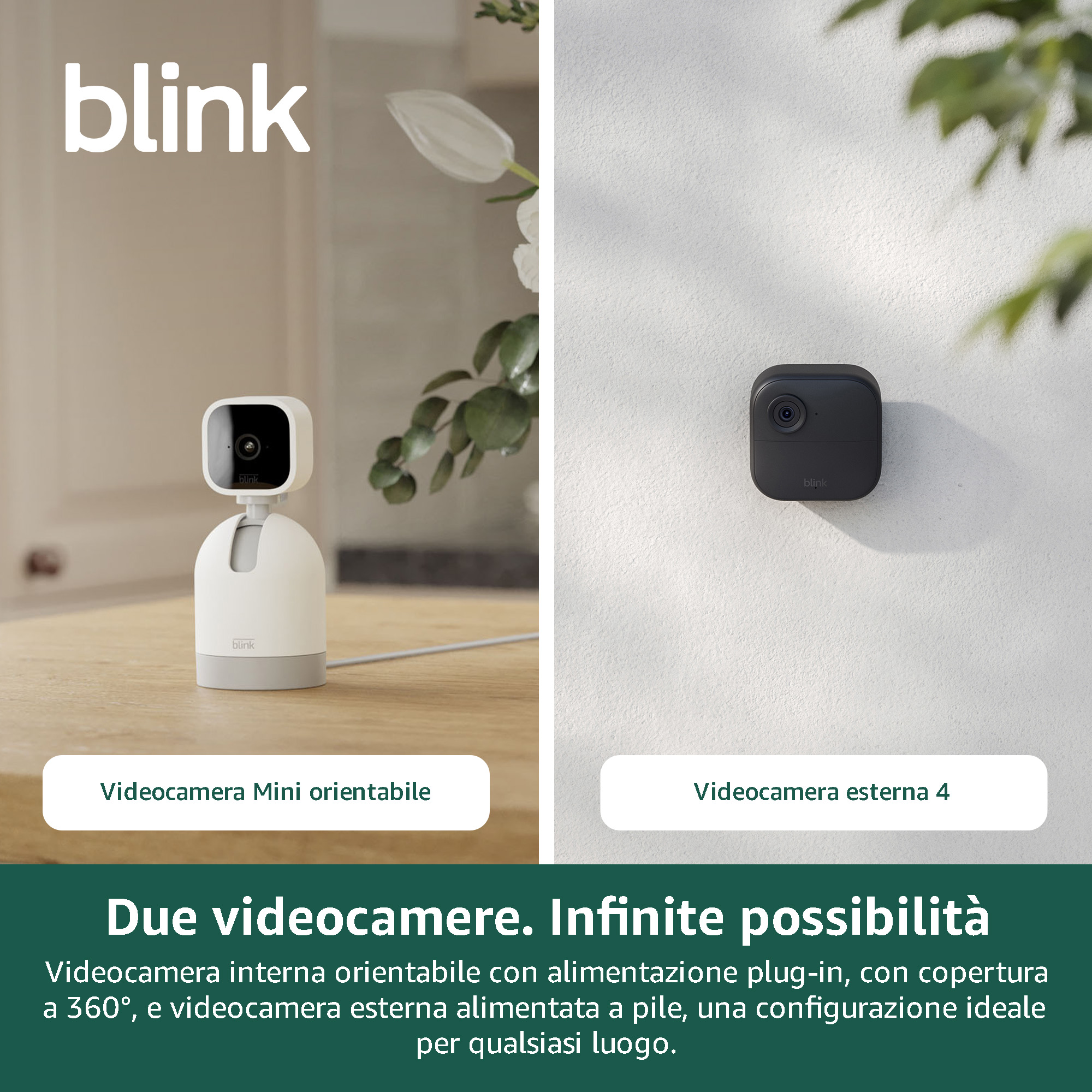 Due telecamere di sicurezza Blink: una telecamera da interno motorizzata su un tavolo e una da esterno a parete.