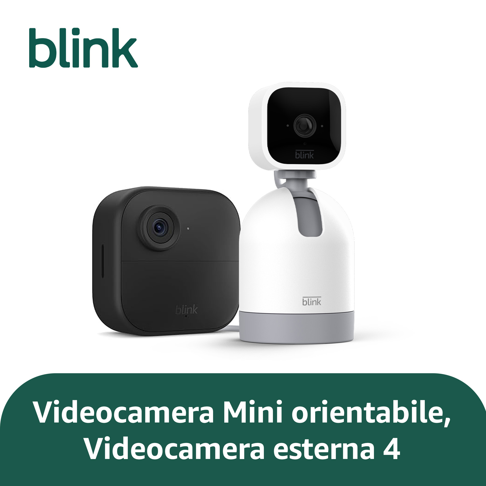 Telecamera Blink Mini Pan-Tilt e telecamera di sicurezza Blink Outdoor 4 su sfondo bianco.