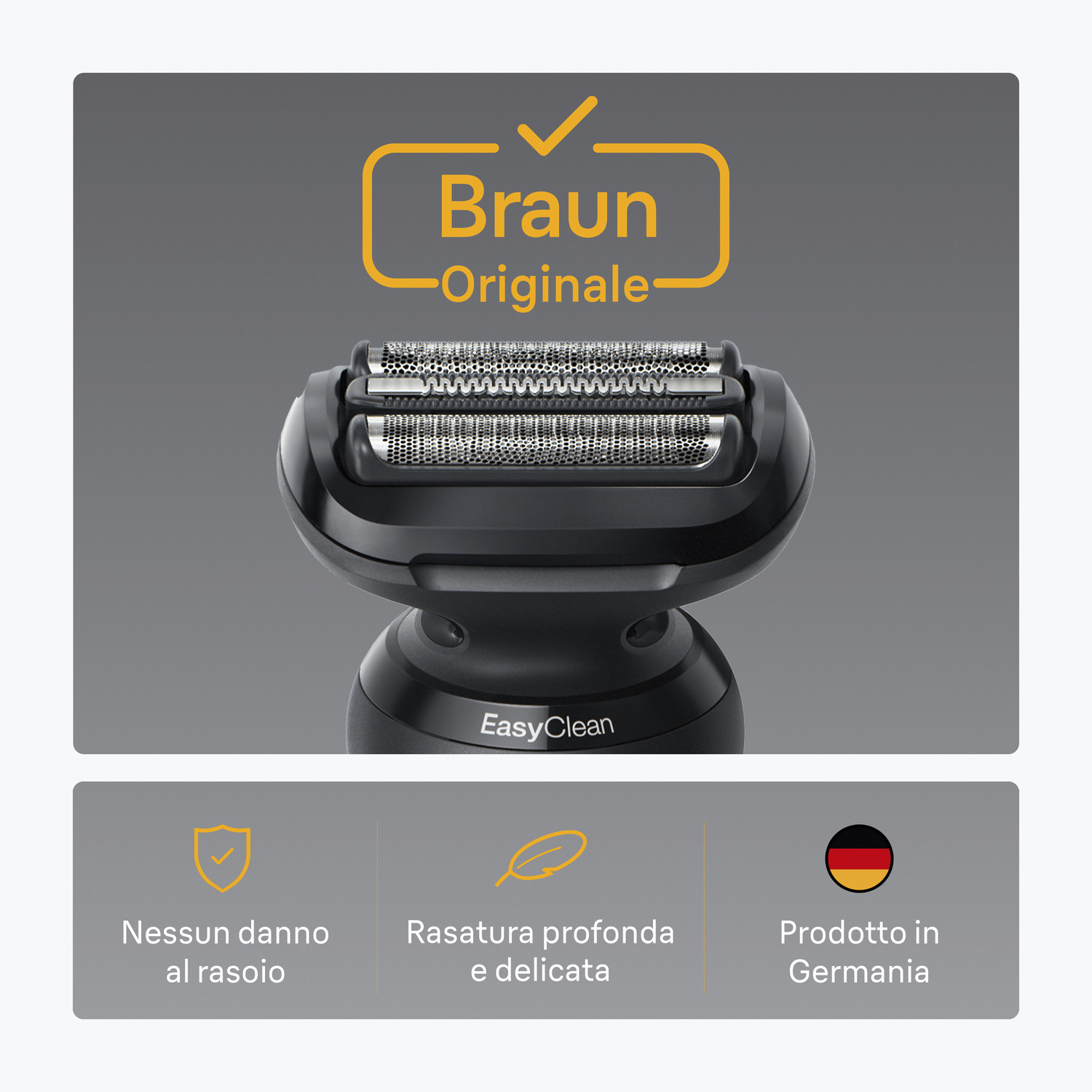 Testina rasoio Braun con EasyClean e icone per una rasatura sicura e delicata prodotta in Germania.