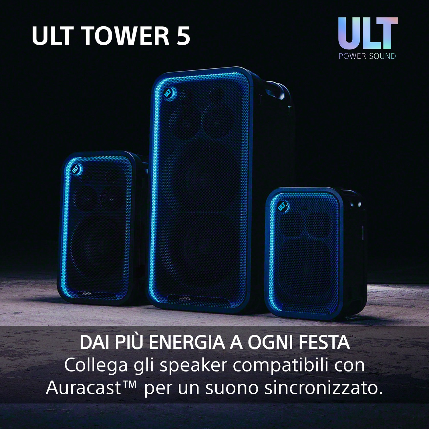 Tre altoparlanti neri ULT Tower 5 con luci blu su sfondo scuro.
