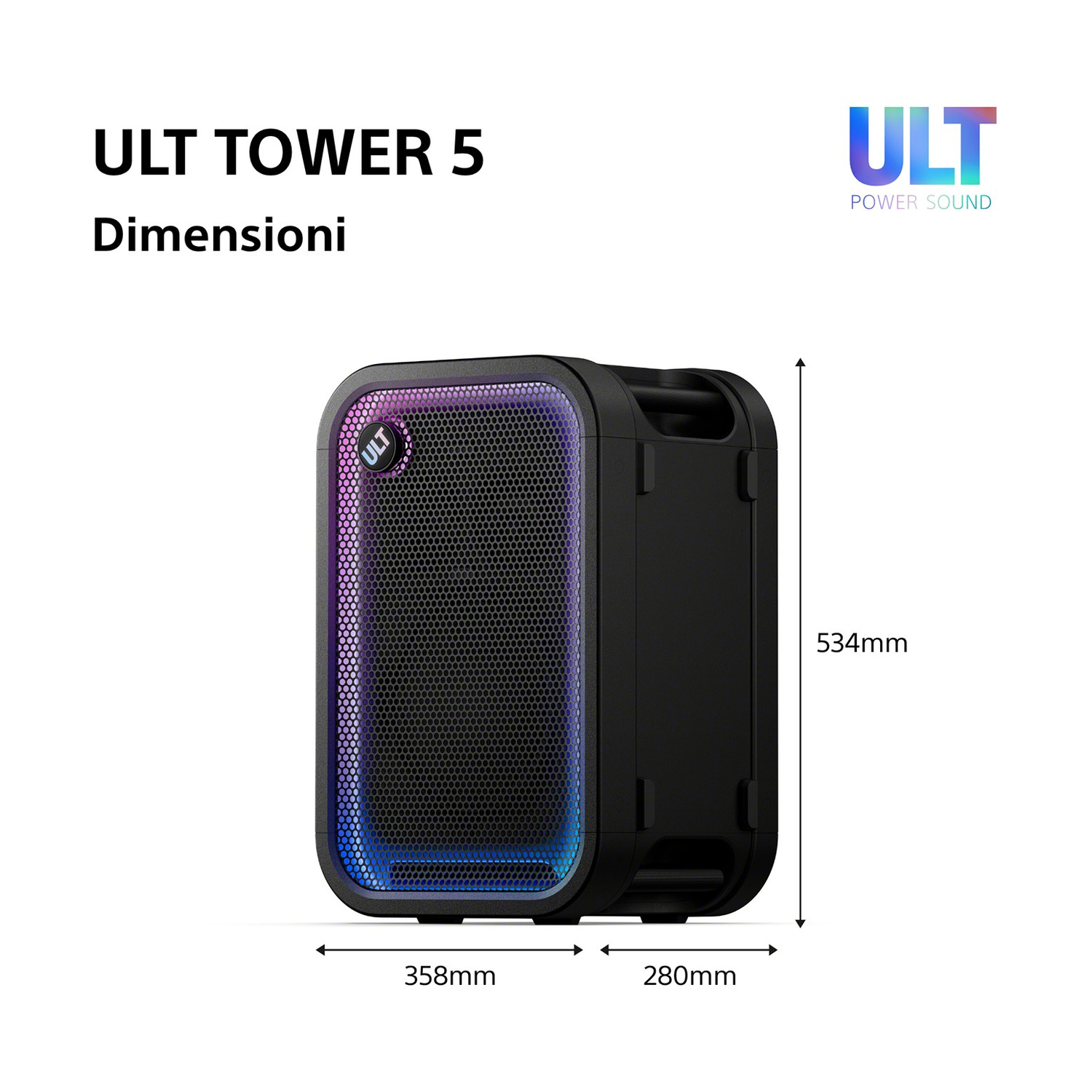 Altoparlante nero ULT Tower 5 con dimensioni di 358mm di larghezza, 280mm di profondità e 534mm di altezza.