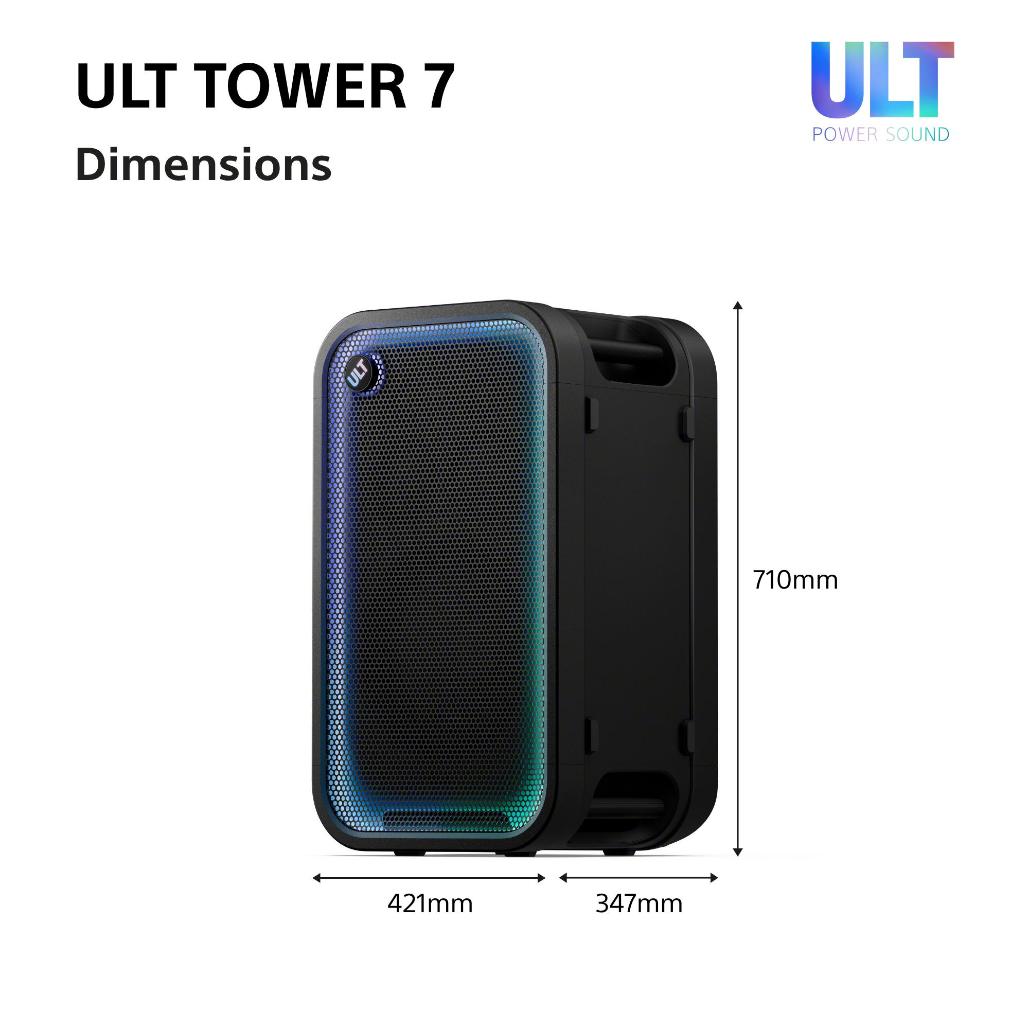Technische Zeichnung der ULT Tower 7 Lautsprecher mit den Maßen 710mm Höhe, 421mm Breite und 347mm Tiefe.