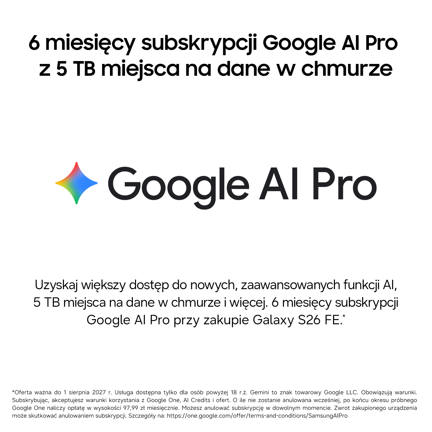 Reklama 6 miesięcy subskrypcji Google AI Pro i 5 TB chmury przy zakupie Galaxy S26 FE.