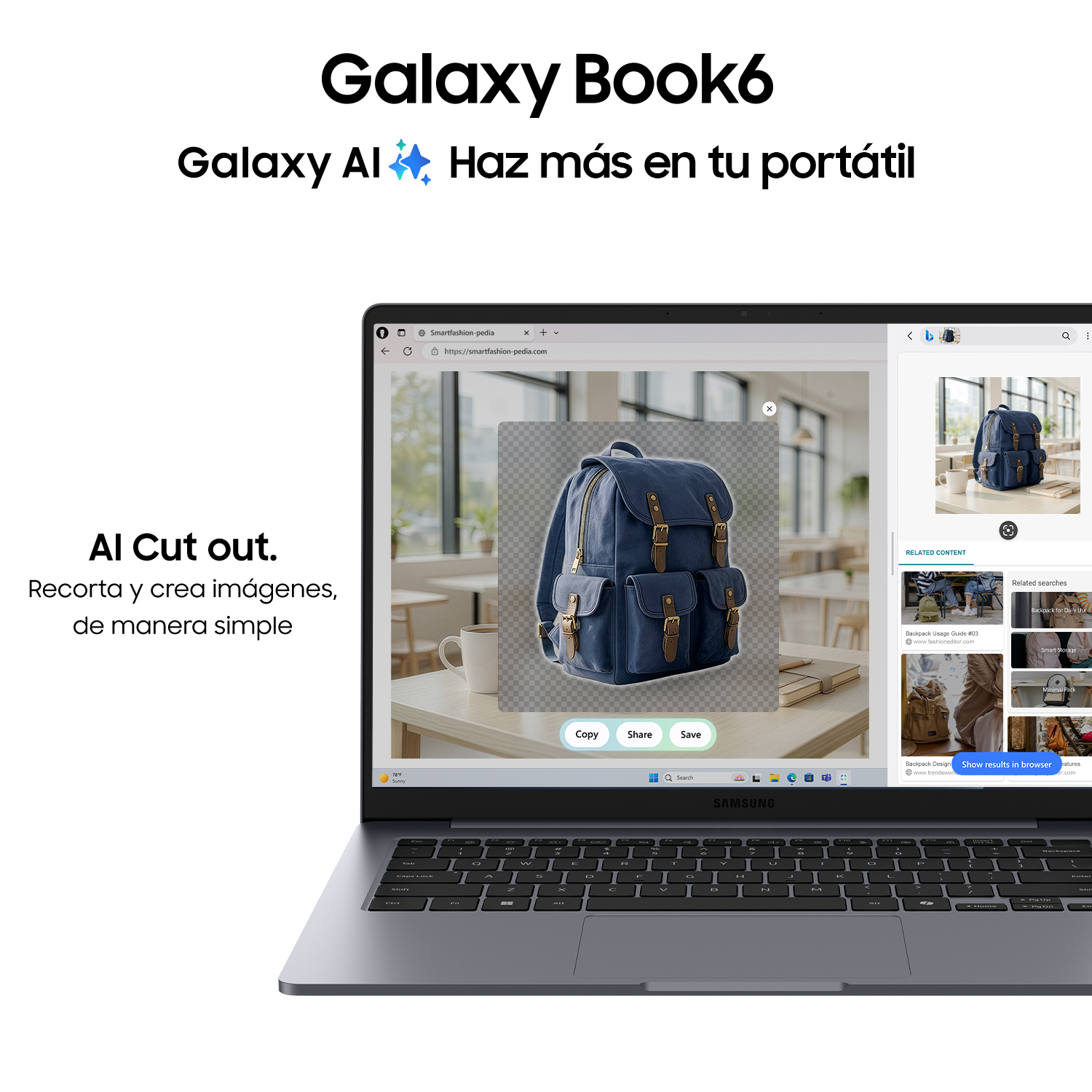 Galaxy Book6 Galaxy AI Haz más en tu portátil. AI Cut out. Recorta y crea imágenes de manera simple.