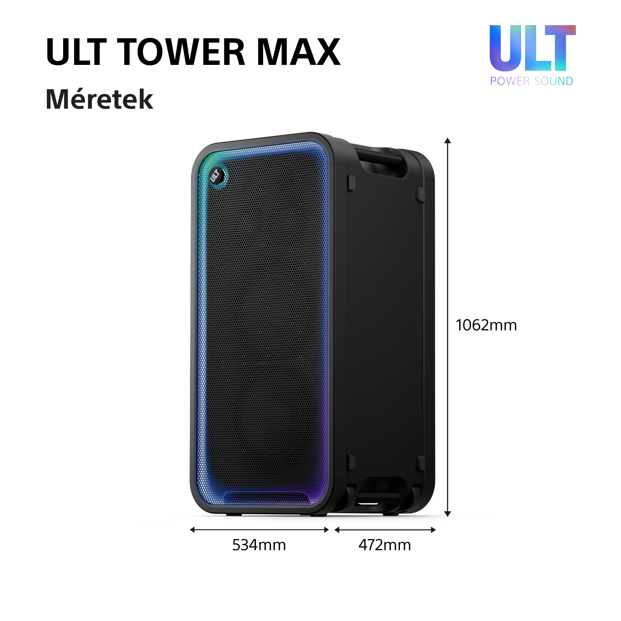 Fekete ULT Tower Max hangszóró méretekkel: 1062mm magasság, 534mm szélesség és 472mm mélység.