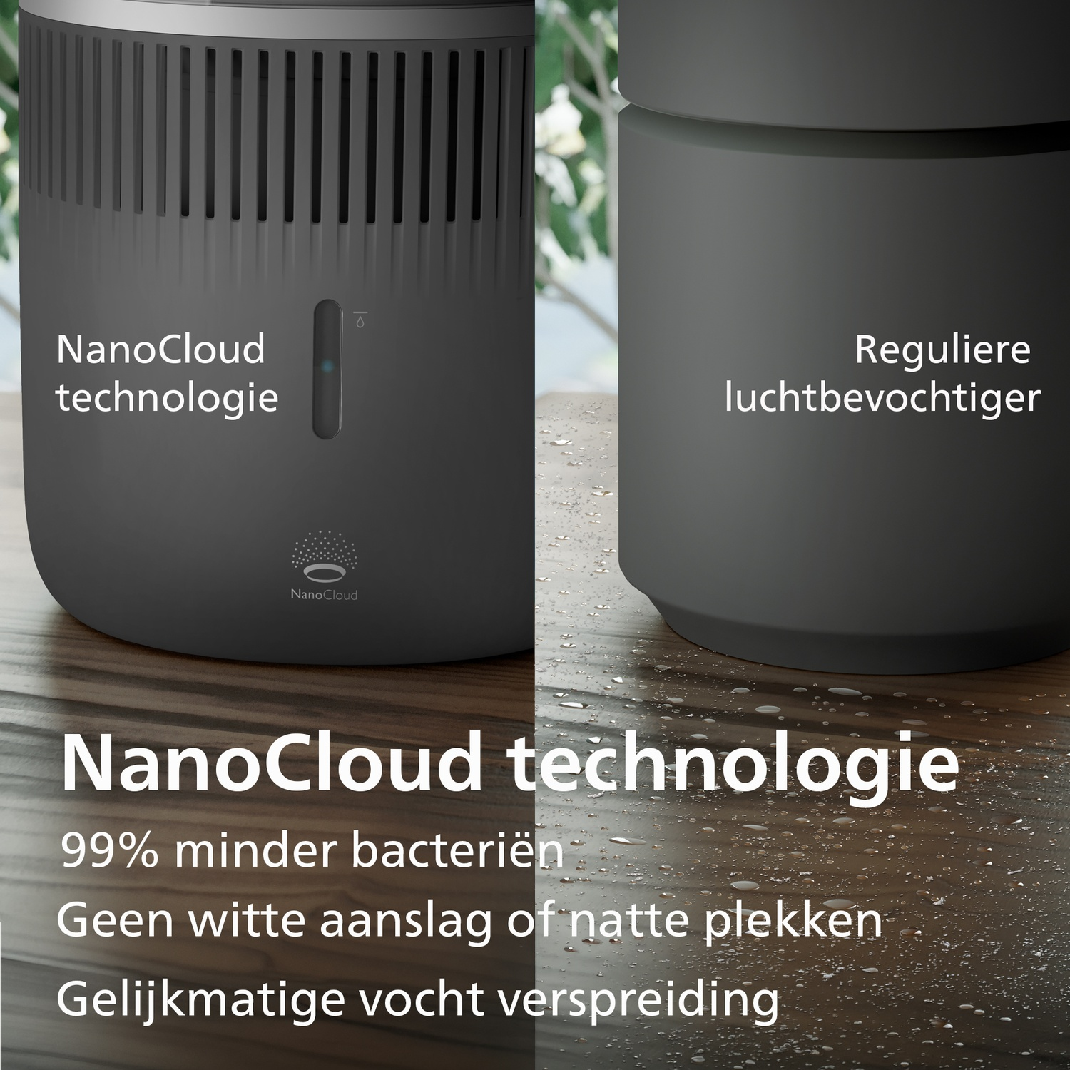 Vergelijking van twee luchtbevochtigers op nat hout; links NanoCloud-technologie, rechts reguliere bevochtiger.
