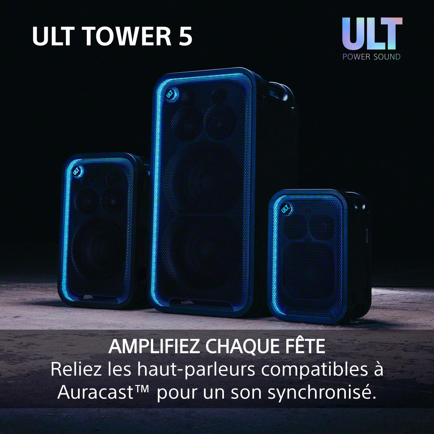Trois enceintes noires ULT TOWER 5 avec rebords LED bleus lumineux sur fond sombre et texte promotionnel.