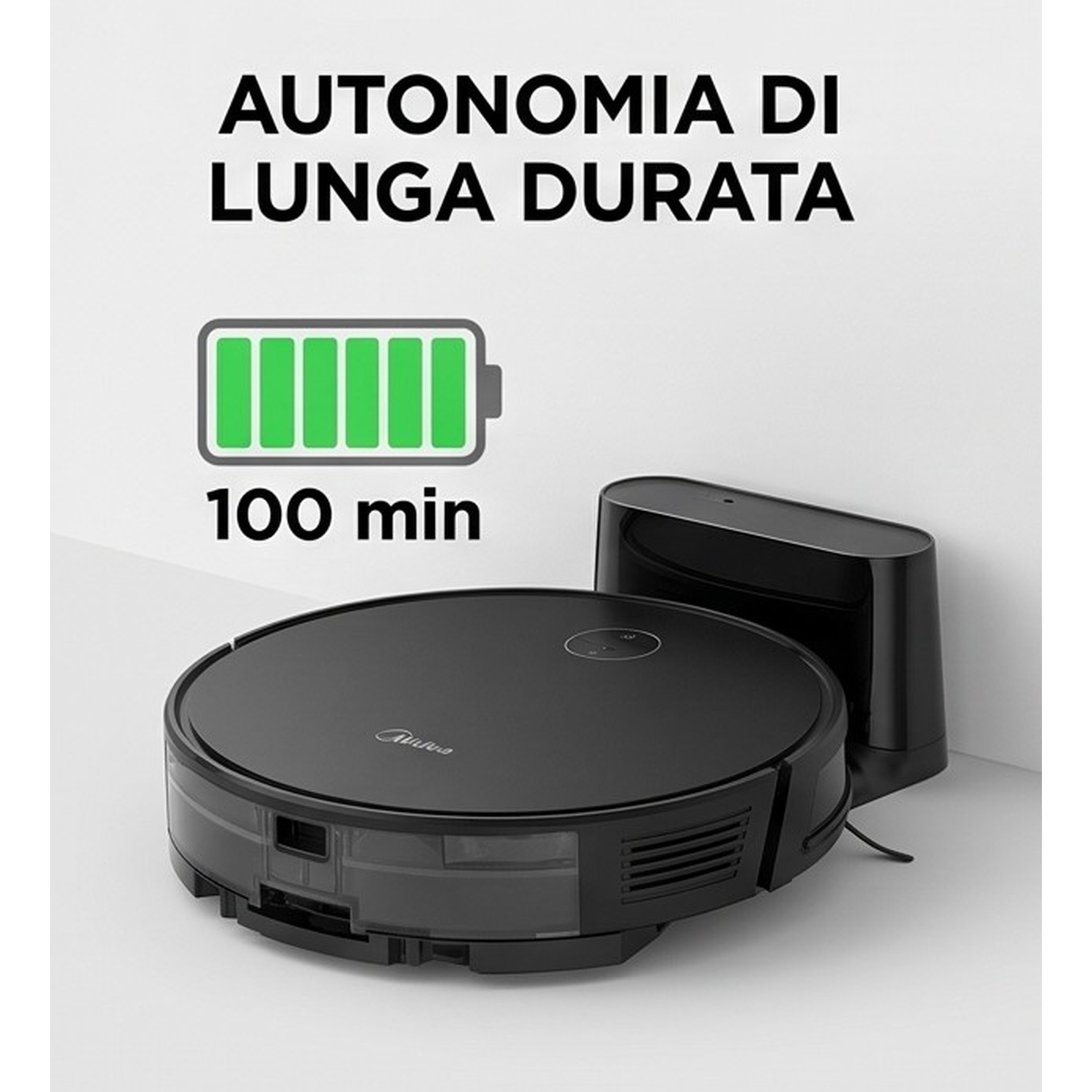 Un robot aspirapolvere nero su superficie bianca con icona batteria carica e scritte 100 min e AUTONOMIA DI LUNGA DURATA.