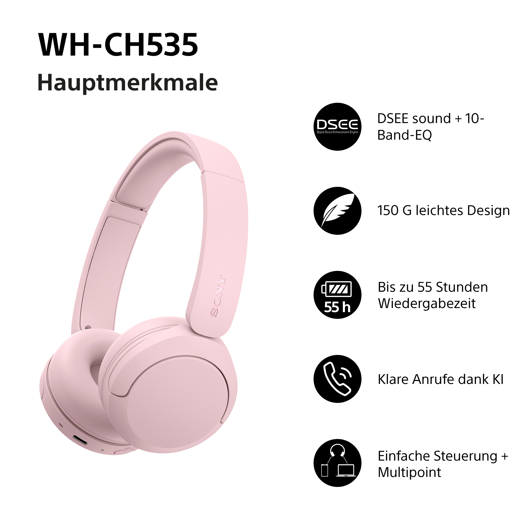 Rosa Sony WH-CH535 Kopfhörer mit Features wie DSEE, 150g Gewicht, 55h Akku und einfacher Steuerung.