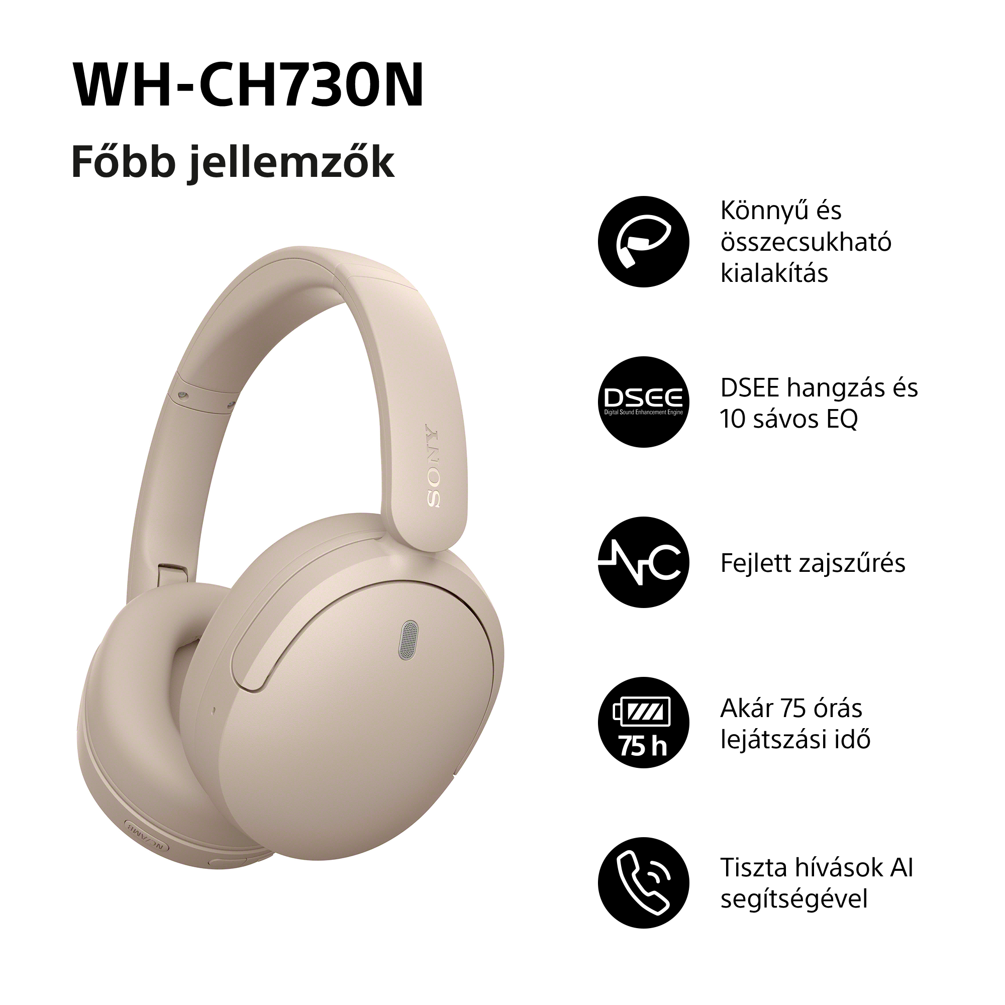 Beige Sony WH-CH730N fejhallgató öt fő tulajdonsággal a jobb oldalon.