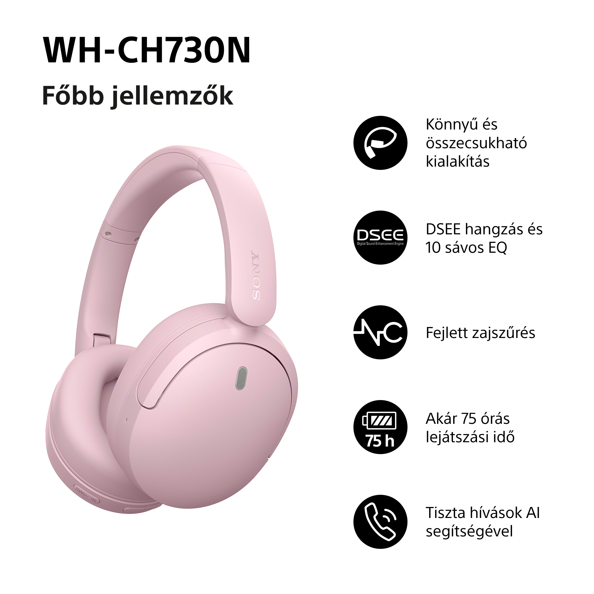 Rózsaszín Sony WH-CH730N fejhallgató funkciókkal.