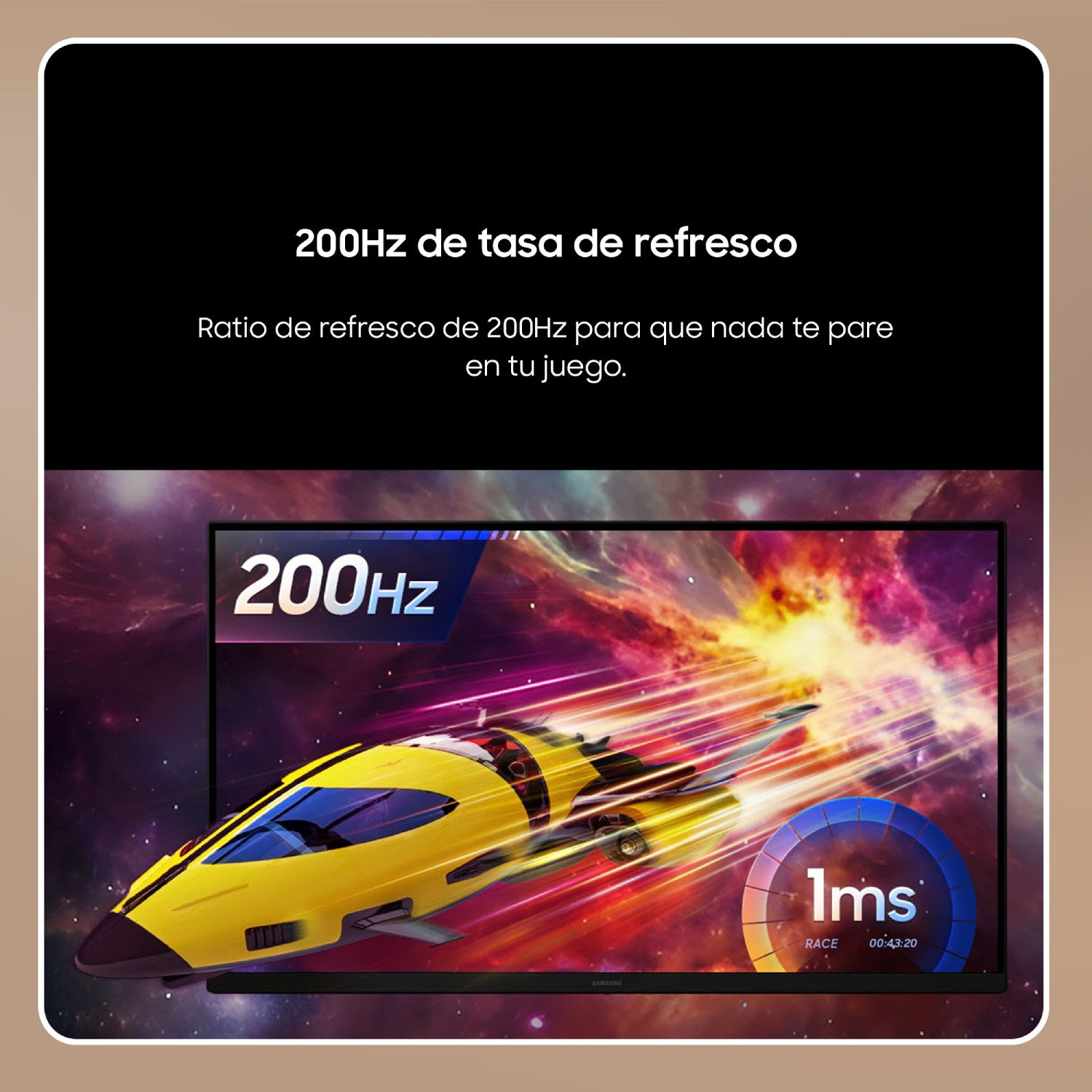 200 Hz de tasa de refresco
Ratio de refresco de 200 Hz para que nada te pare en tu juego.