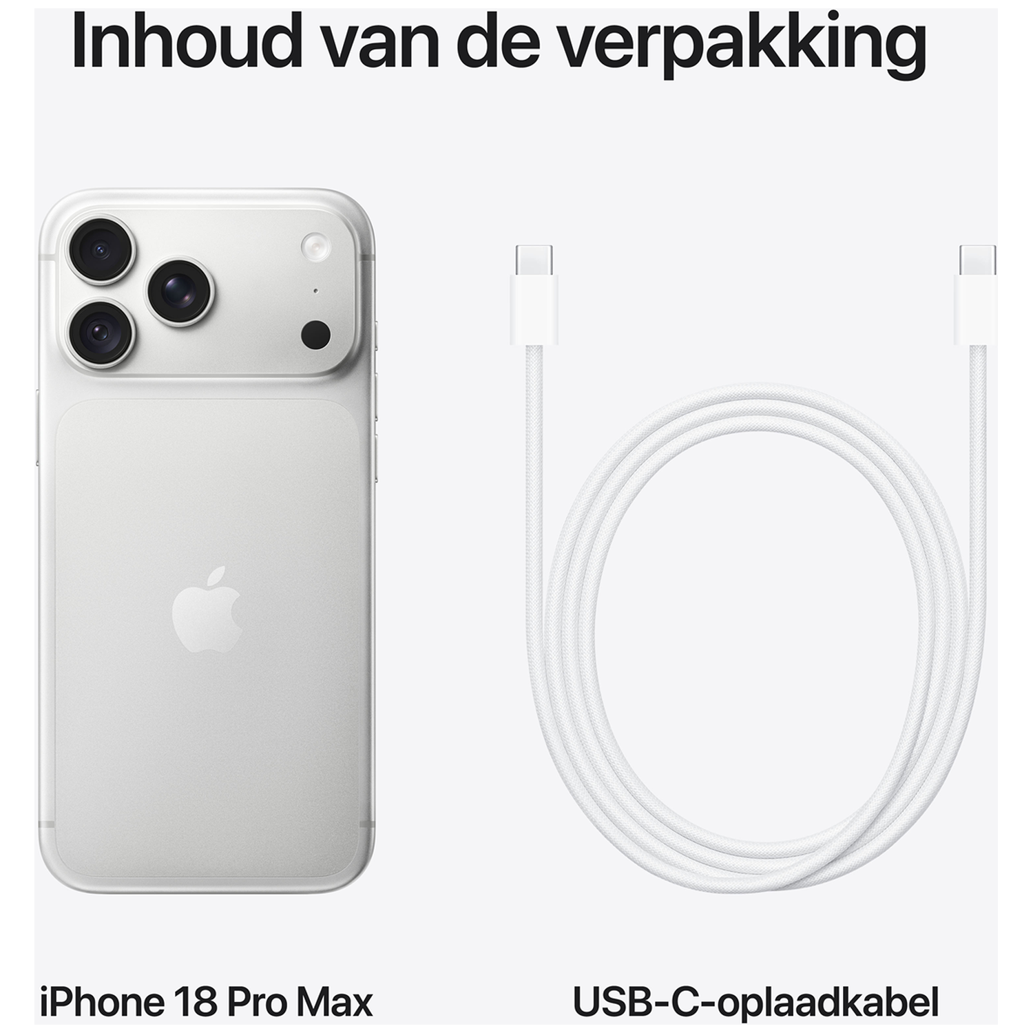 Inhoud van de verpakking: Een zilveren iPhone 18 Pro Max en een witte USB-C-oplaadkabel.