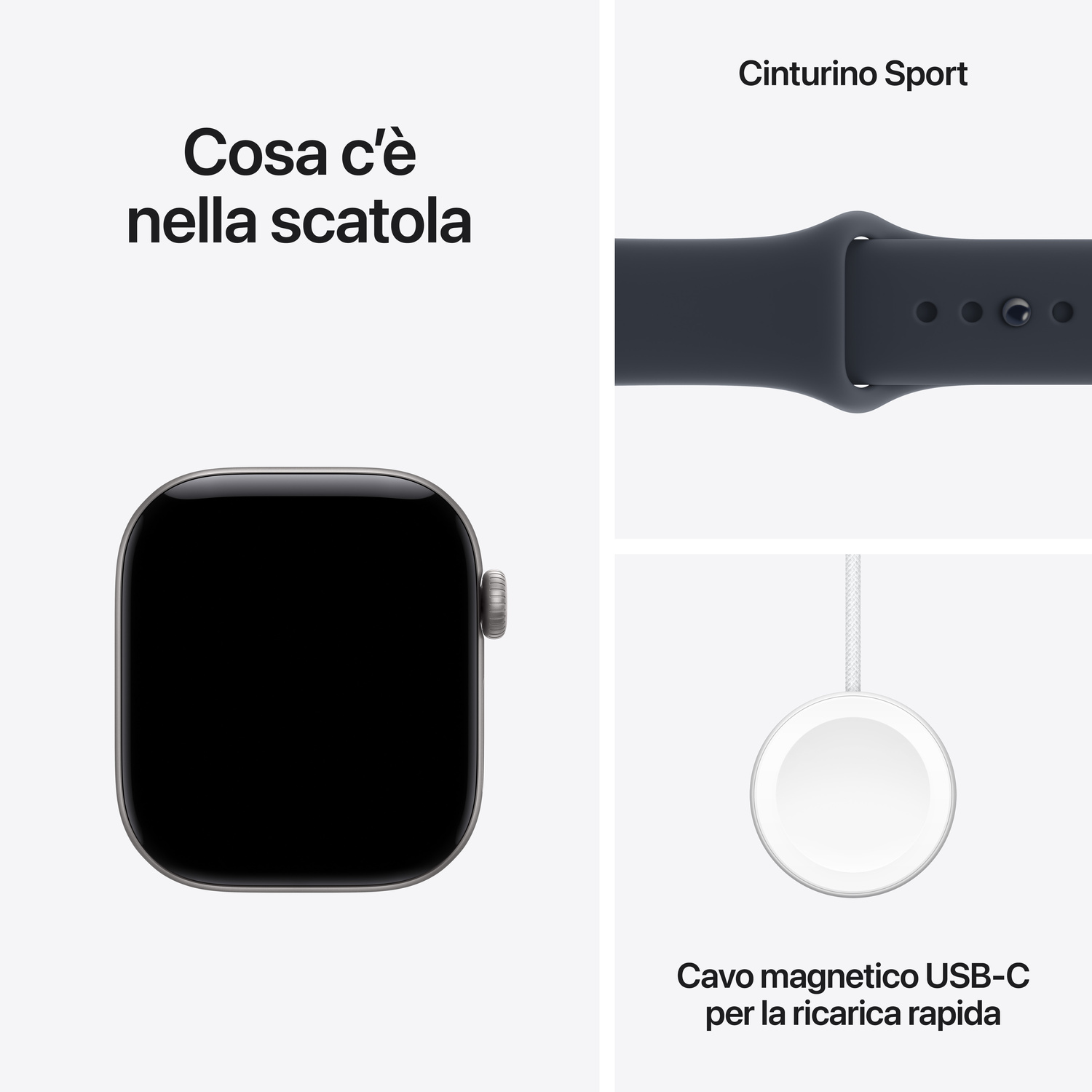 Contenuto della confezione: cassa di Apple Watch, cinturino sport e cavo di ricarica rapida.