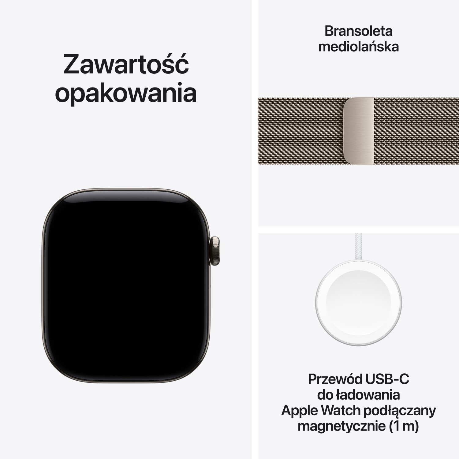 Zawartość opakowania: Apple Watch, bransoleta mediolańska i magnetyczny kabel USB-C.