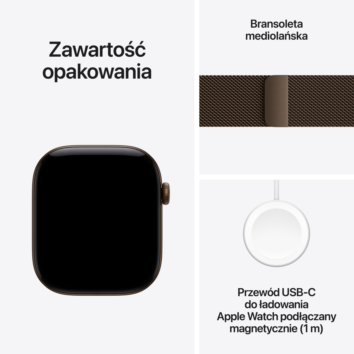 Zawartość opakowania: brązowy Apple Watch, bransoleta mediolańska i magnetyczny przewód ładujący USB-C.