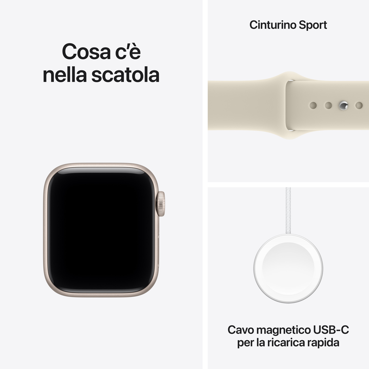 Cosa c'è nella scatola: Apple Watch, cinturino Sport e cavo magnetico USB-C per la ricarica rapida.