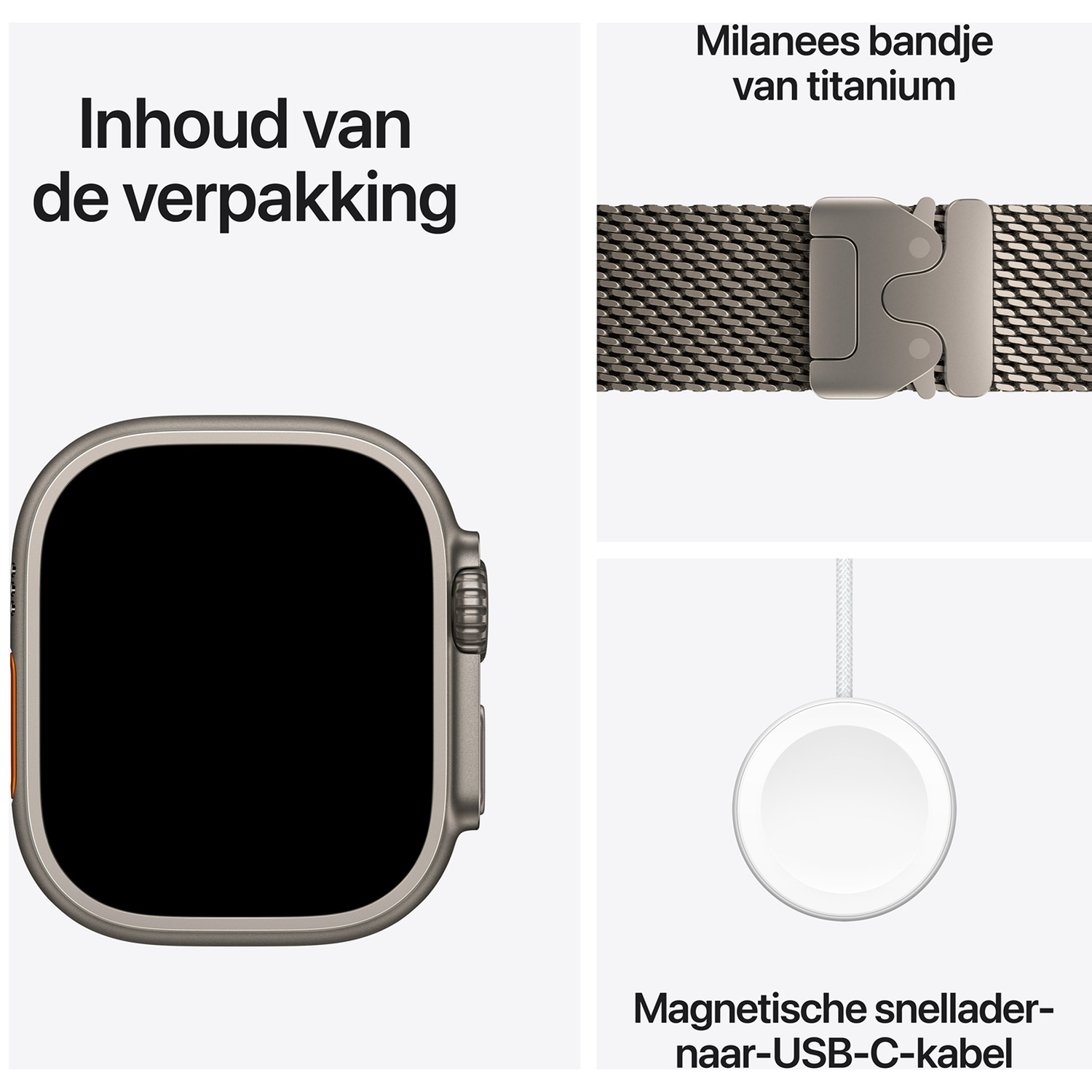 Inhoud van de verpakking: smartwatch, titanium milanees bandje en magnetische snellader-naar-USB-C-kabel.