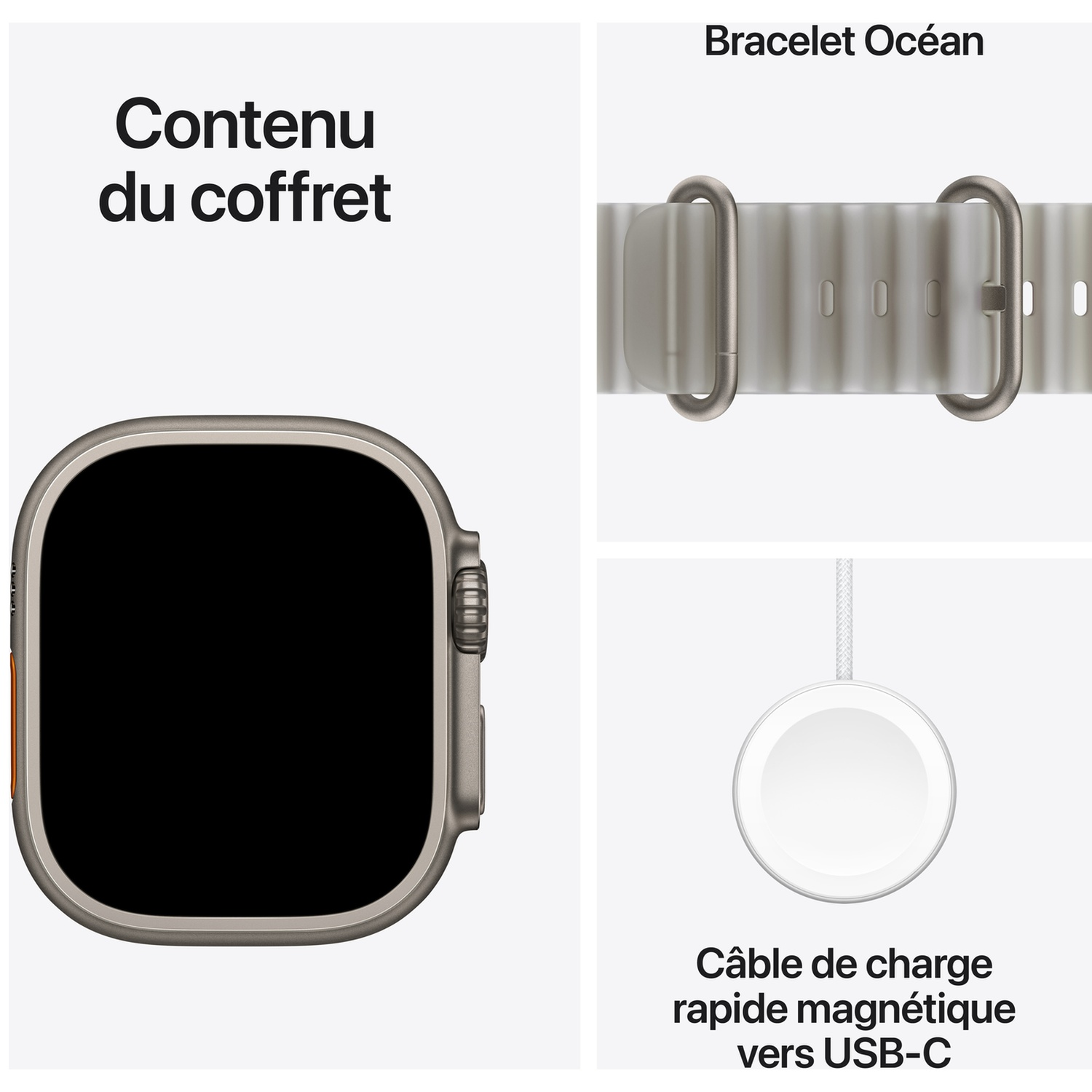 Contenu du coffret : Apple Watch avec bracelet et câble de charge rapide magnétique USB-C.