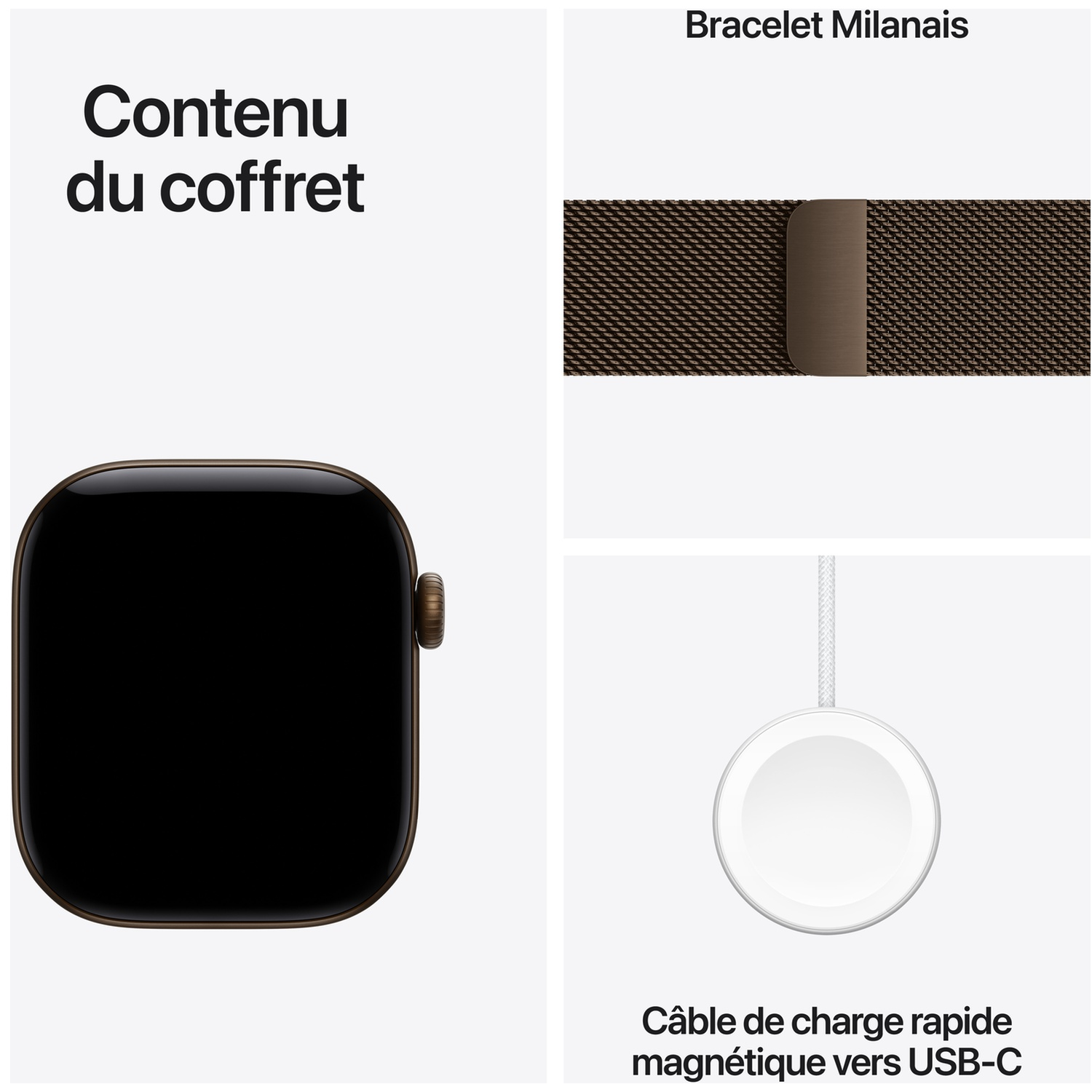 Contenu du coffret : montre connectée, bracelet milanais et câble de charge USB-C.