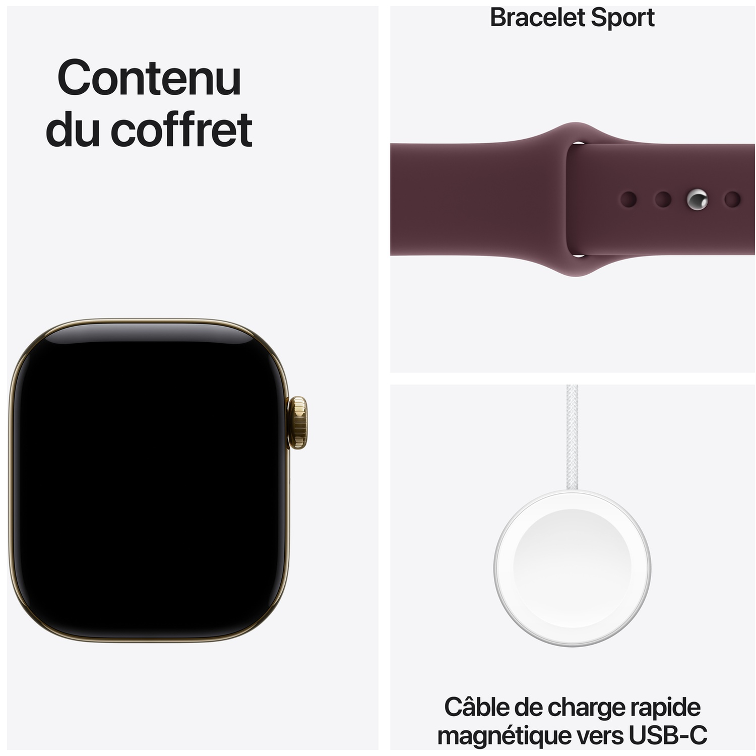 Contenu du coffret : montre connectée, bracelet sport bordeaux et câble de charge rapide magnétique vers USB-C.