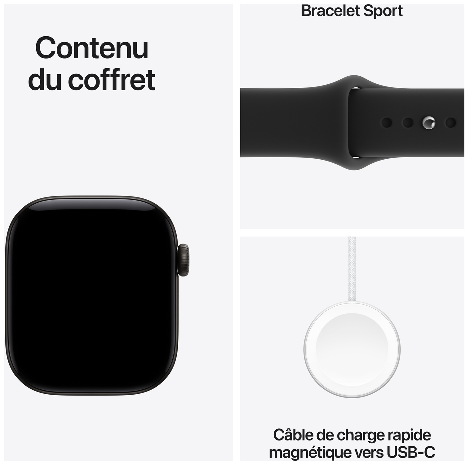 Contenu du coffret avec boîtier Apple Watch, bracelet sport et câble de charge rapide USB-C.