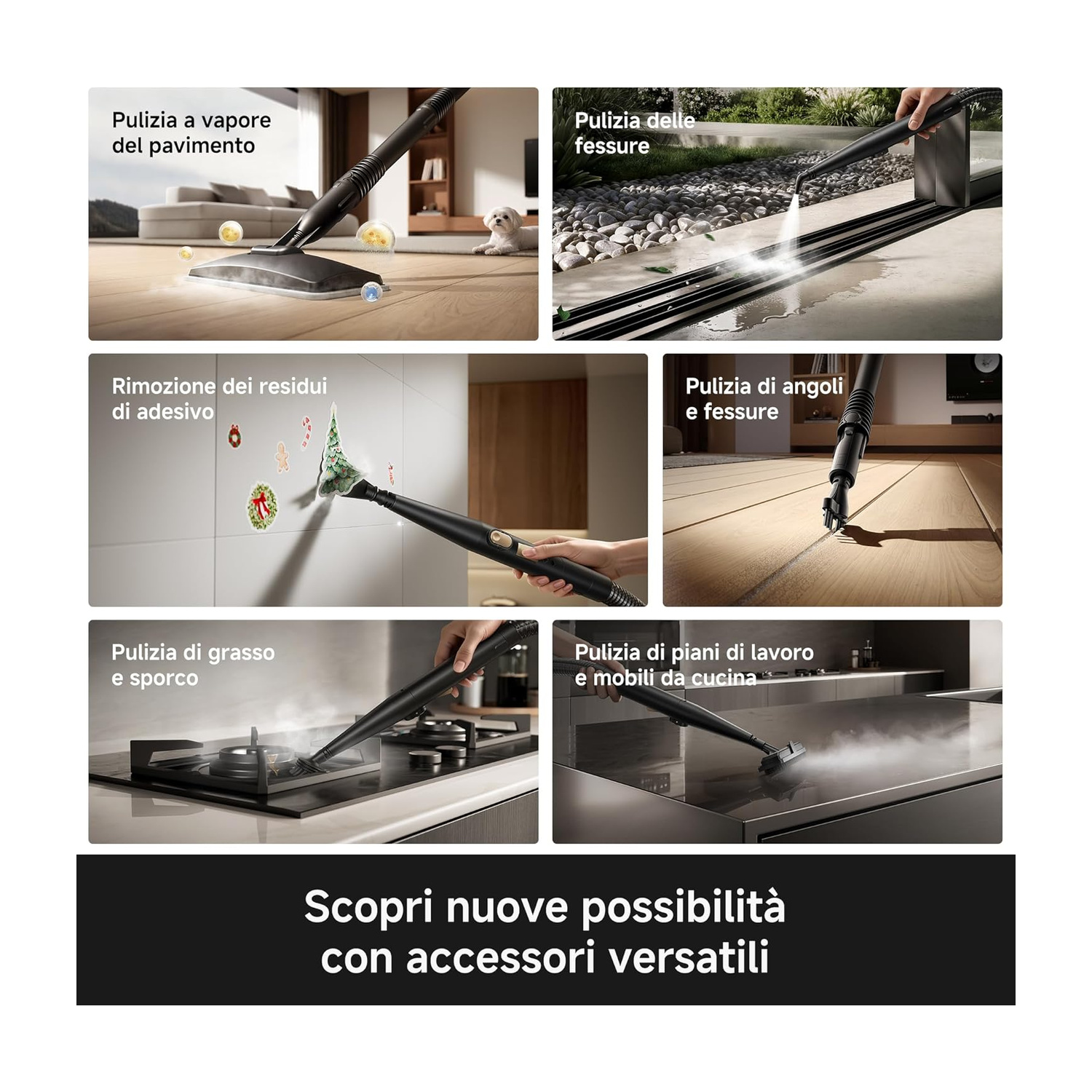 Sei immagini mostrano accessori per pulizia a vapore durante varie attività in casa e all'aperto.
