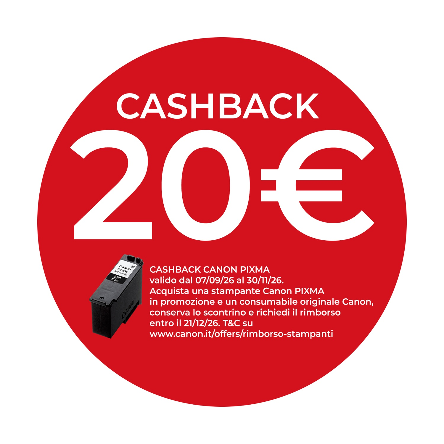 Cerchio rosso con scritta Cashback 20 euro e cartuccia stampante Canon.