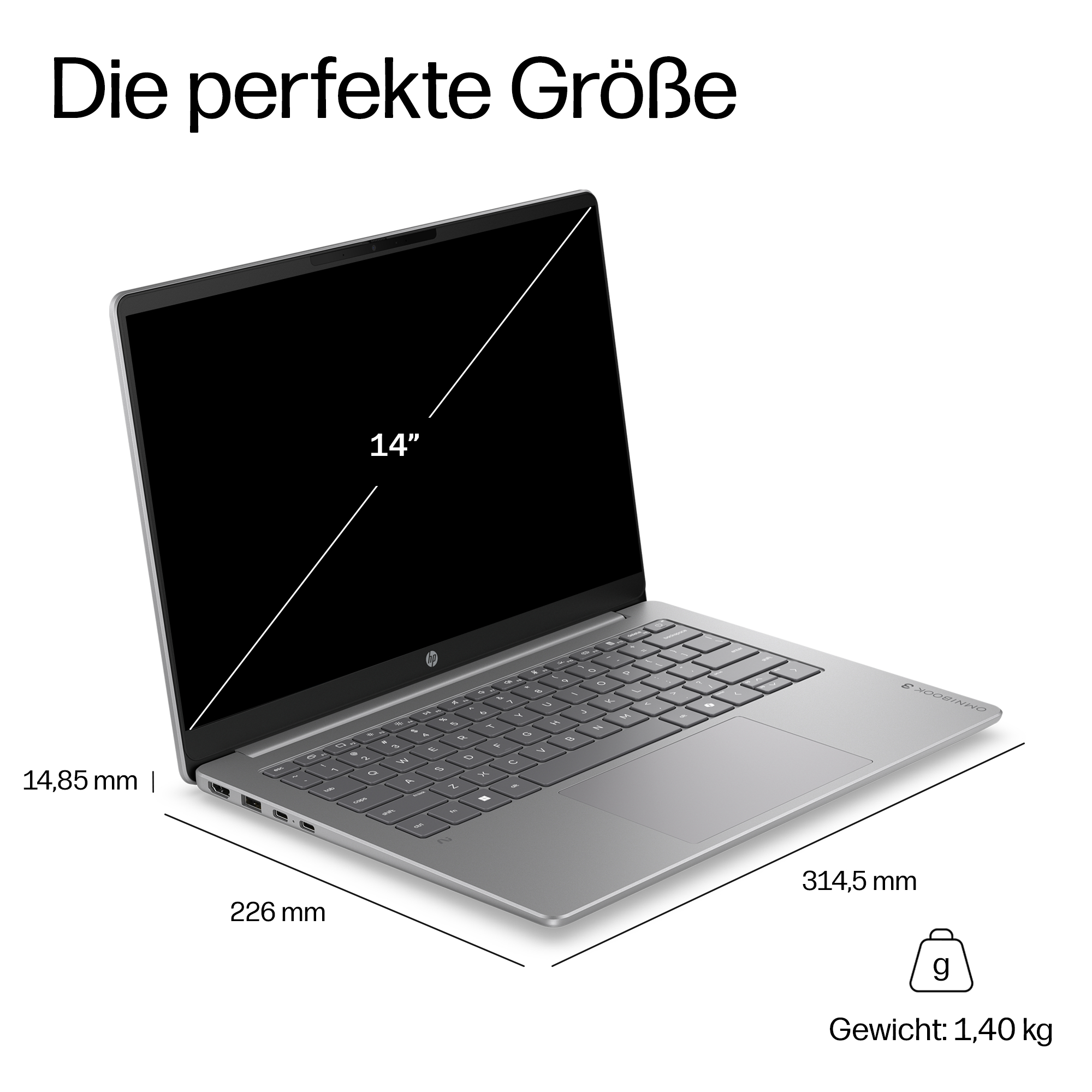 Ein silberner 14-Zoll-Laptop mit Maßen von 314,5 x 226 x 14,85 mm und einem Gewicht von 1,40 kg auf weißem Hintergrund.