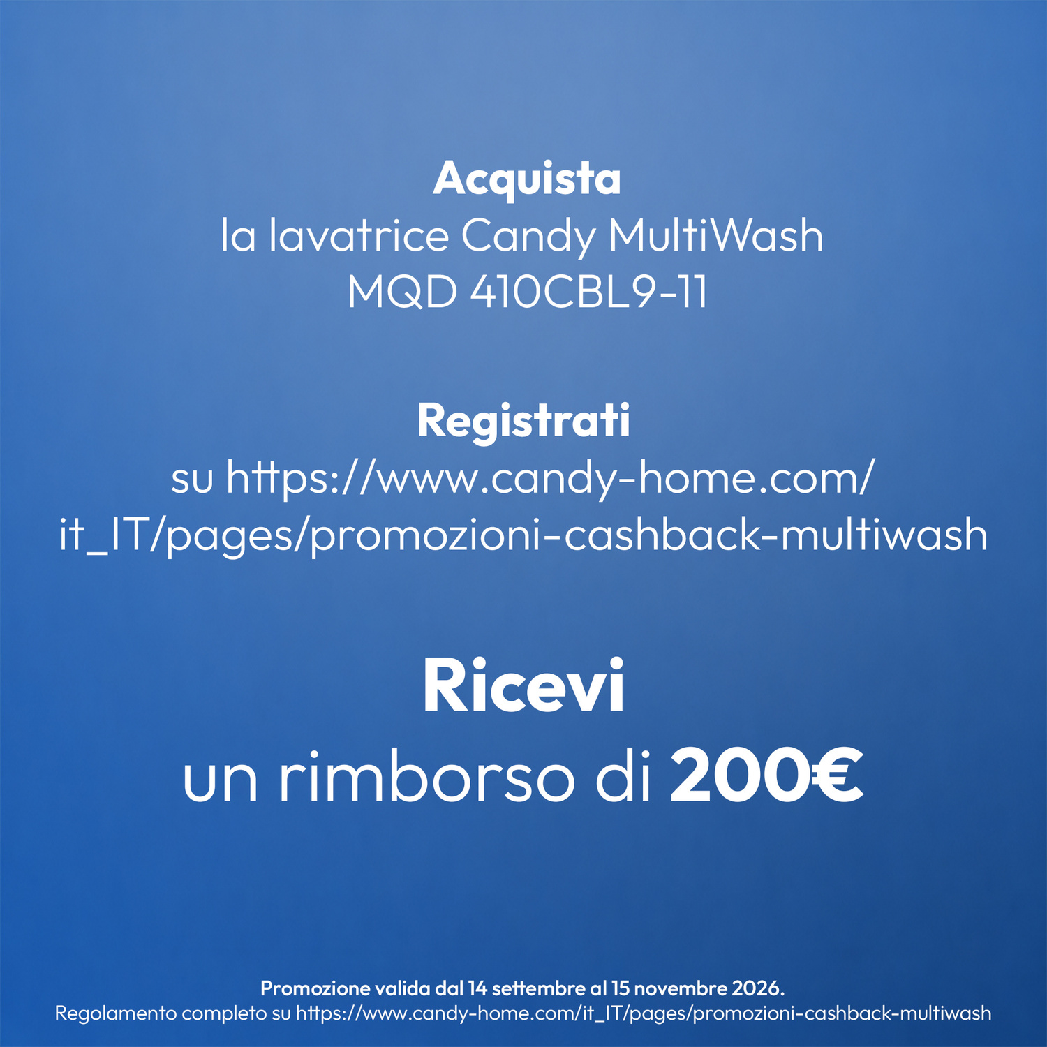 Immagine promozionale blu con testo bianco che pubblicizza un cashback di 200€ su lavatrice Candy.