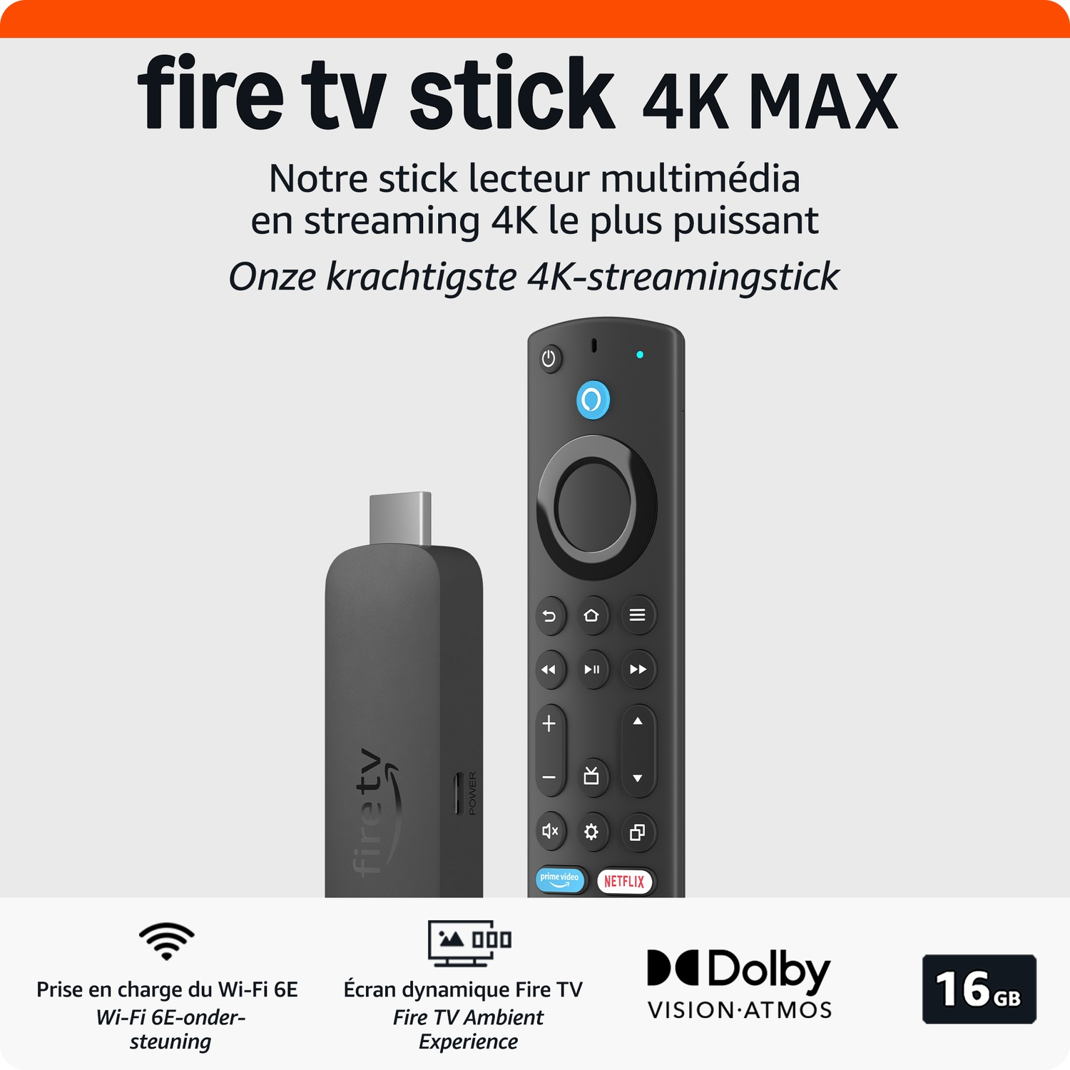 Fire TV Stick 4K Max avec télécommande, Wi-Fi 6E, Dolby Vision Atmos et 16 Go de stockage.