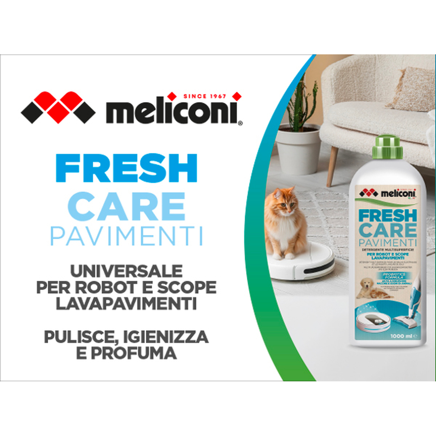 Pubblicità del detergente Meliconi Fresh Care Pavimenti con un gatto su un robot aspirapolvere.