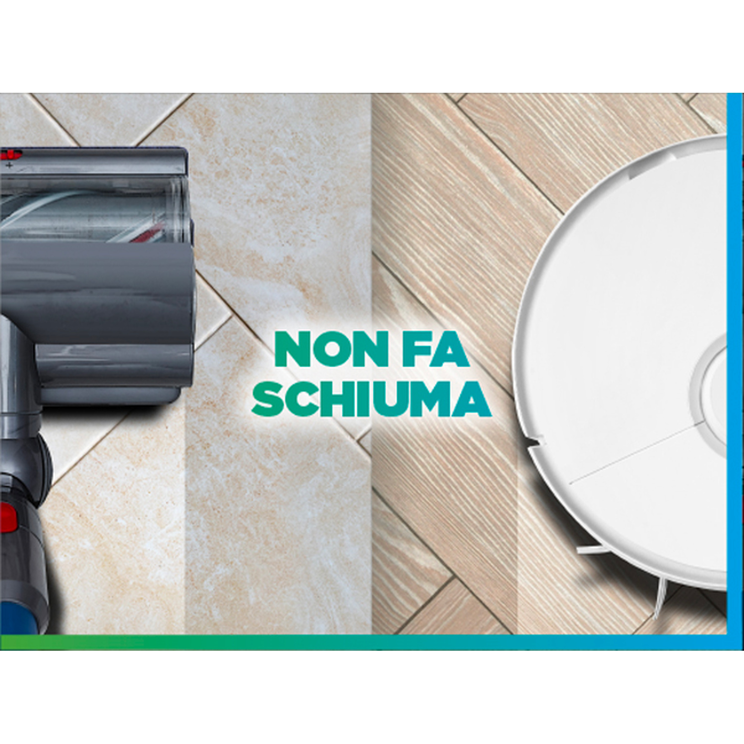Una testina di aspirapolvere su piastrelle e un robot su legno, con testo non fa schiuma.