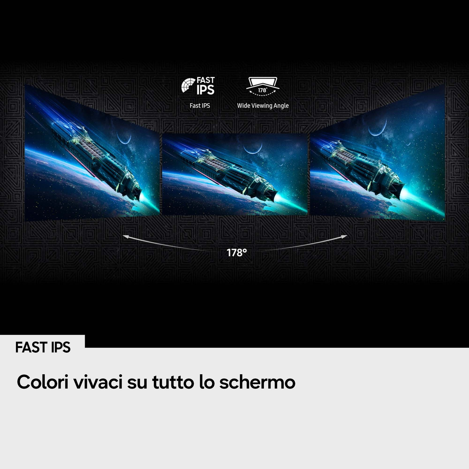 Grafica che dimostra l'angolo di visione ampio di 178 gradi di un monitor Fast IPS con astronave.