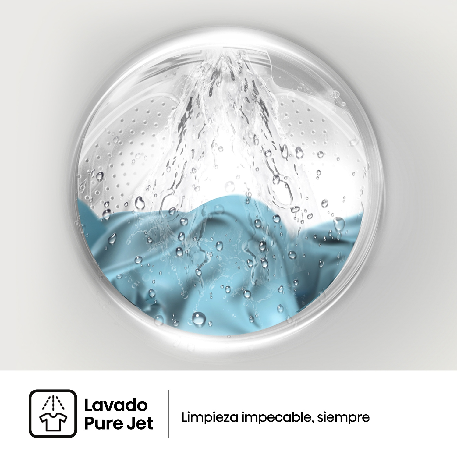Chorros de agua rocían ropa azul dentro de una lavadora. "Lavado Pure Jet. Limpieza impecable, siempre"