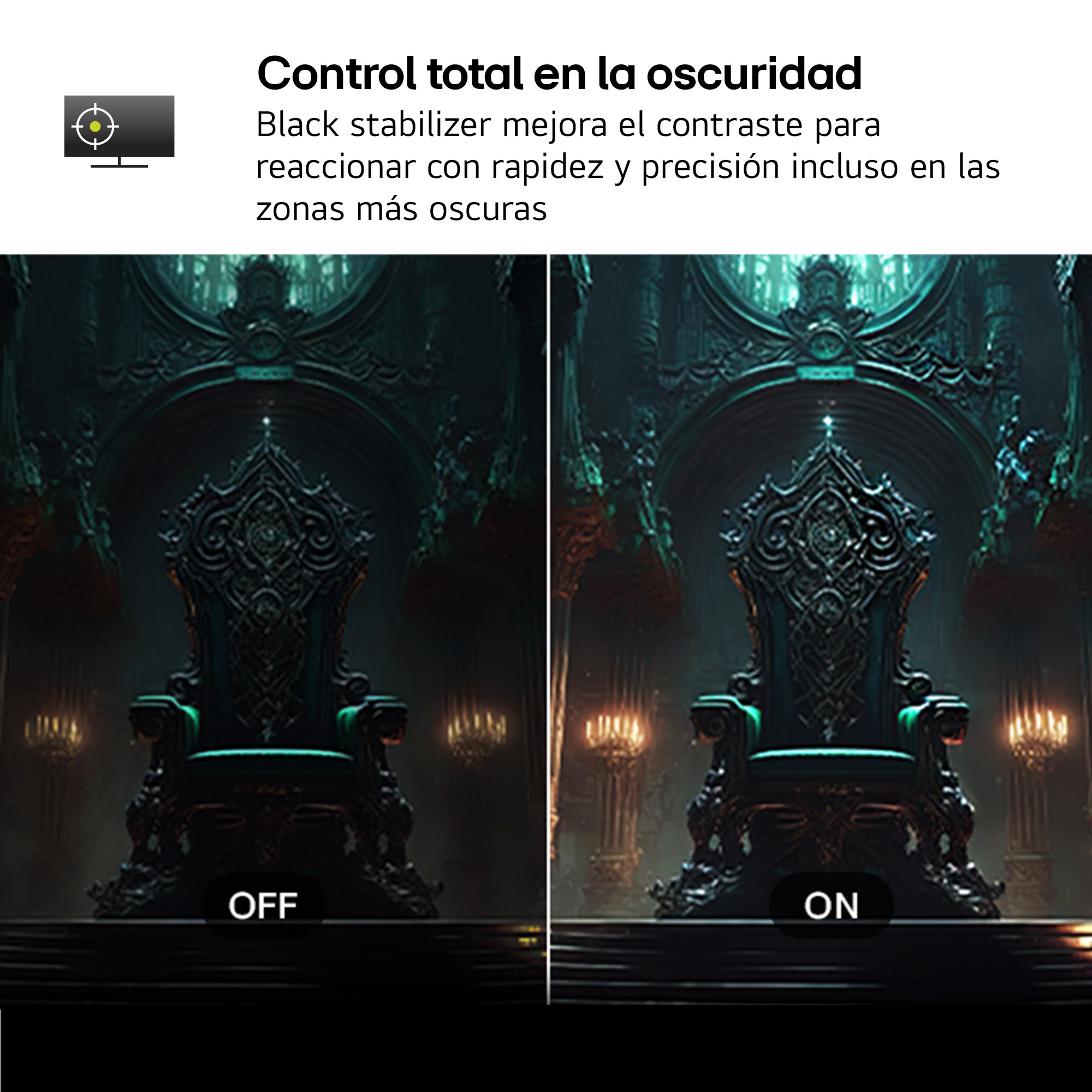 Imágenes comparativas de una sala del trono oscura con el estabilizador negro apagado y encendido.