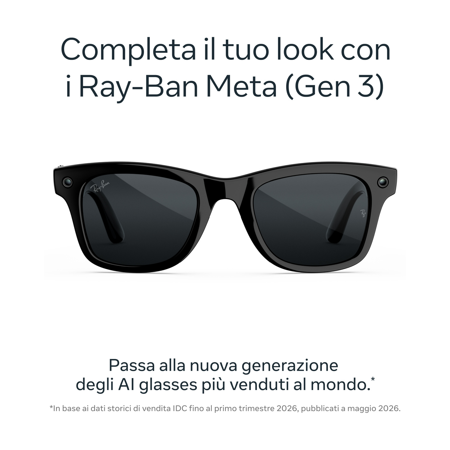 Pubblicità di occhiali IA Ray-Ban Meta Gen 3 con montatura e lenti nere su sfondo bianco.