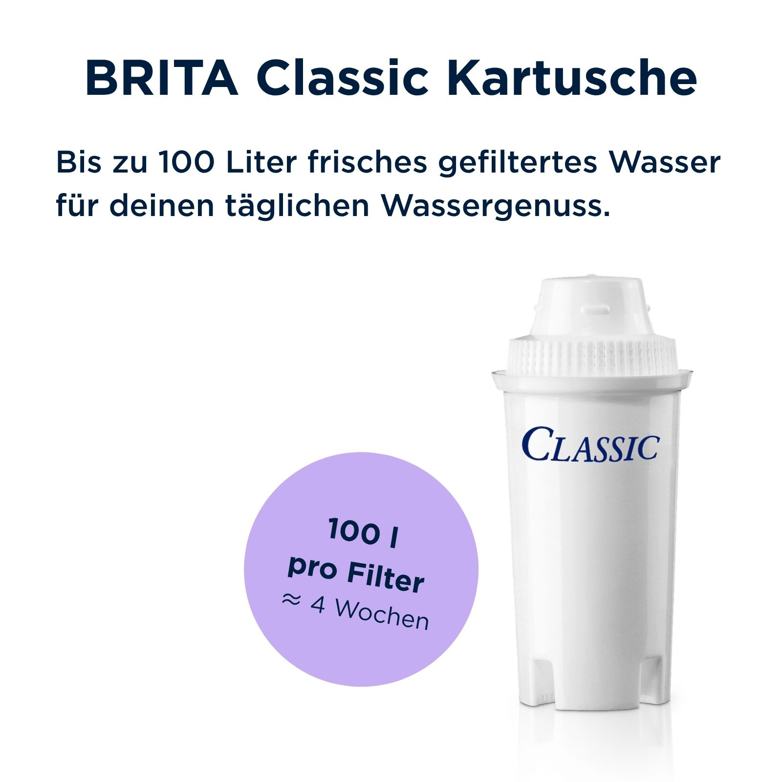 BRITA Classic Wasserfilterkartusche für bis zu 100 Liter frisches Wasser, ca. 4 Wochen nutzbar.