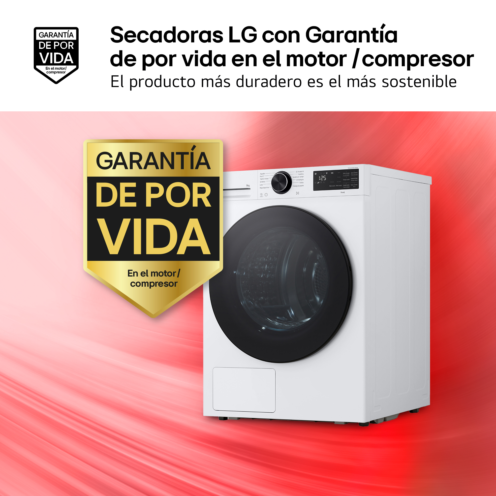 Secadoras LG con Garantía de por vida en el motor / compresor El producto más duradero es el más sostenible