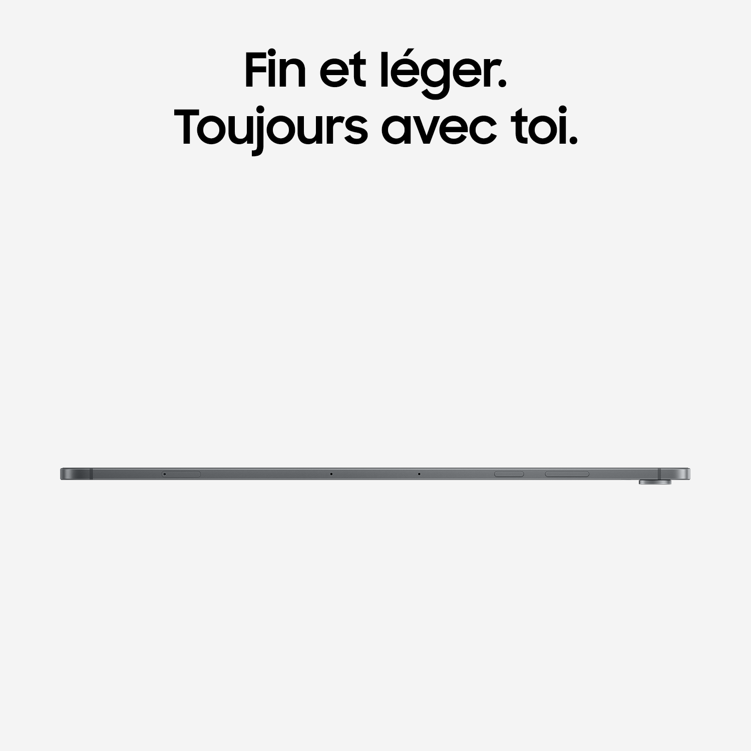 Un bord de tablette gris foncé et fin est centré horizontalement sur fond clair avec du texte en français au-dessus.