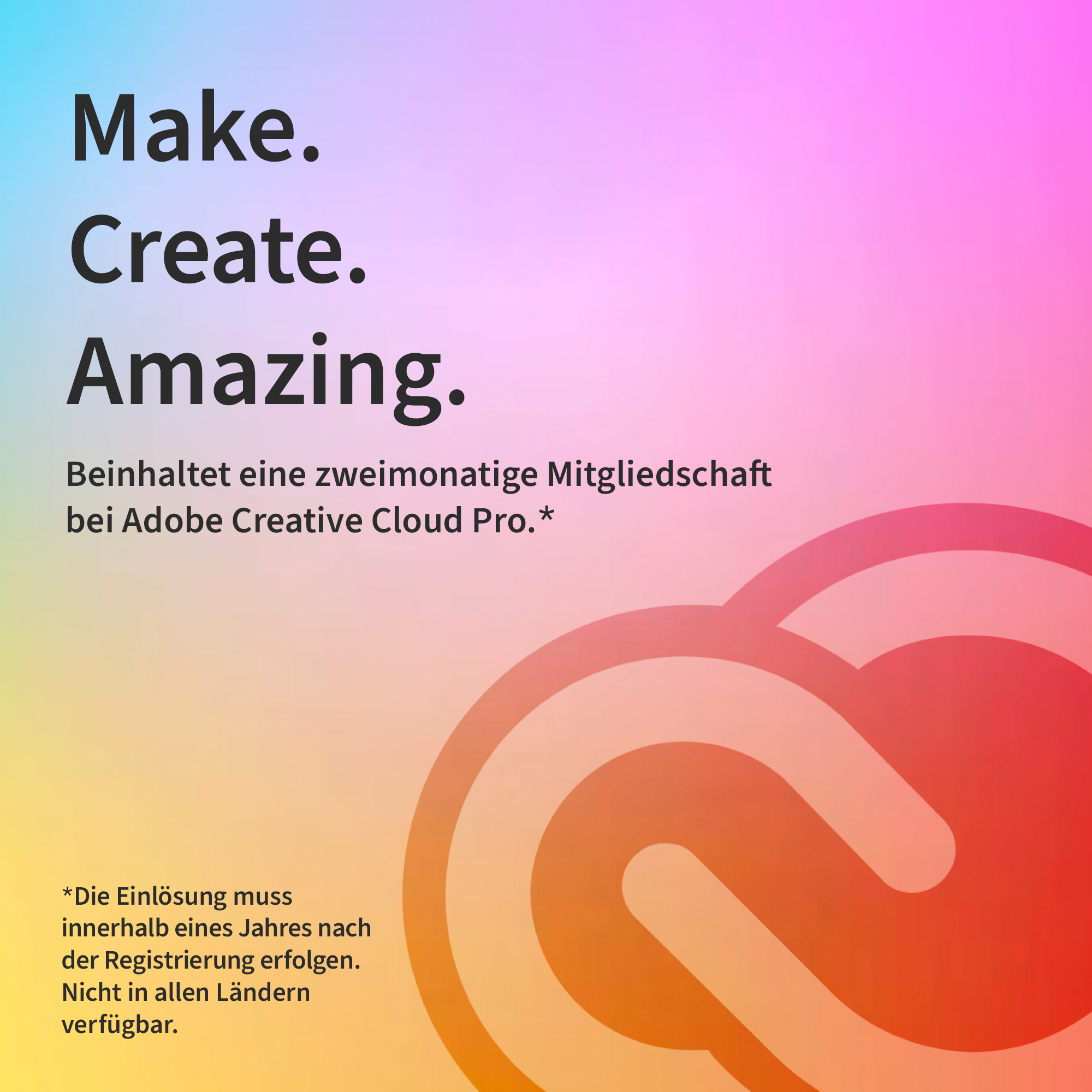 Werbebild mit Text 'Make. Create. Amazing.' und Adobe Creative Cloud Pro Angebot vor farbigem Farbverlauf.