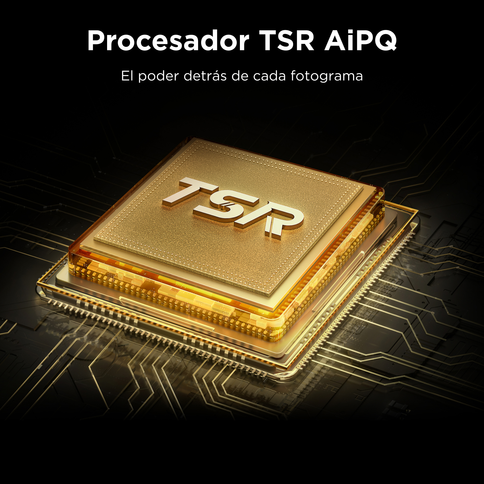 Procesador TSR AiPQ. El poder detrás de cada fotograma