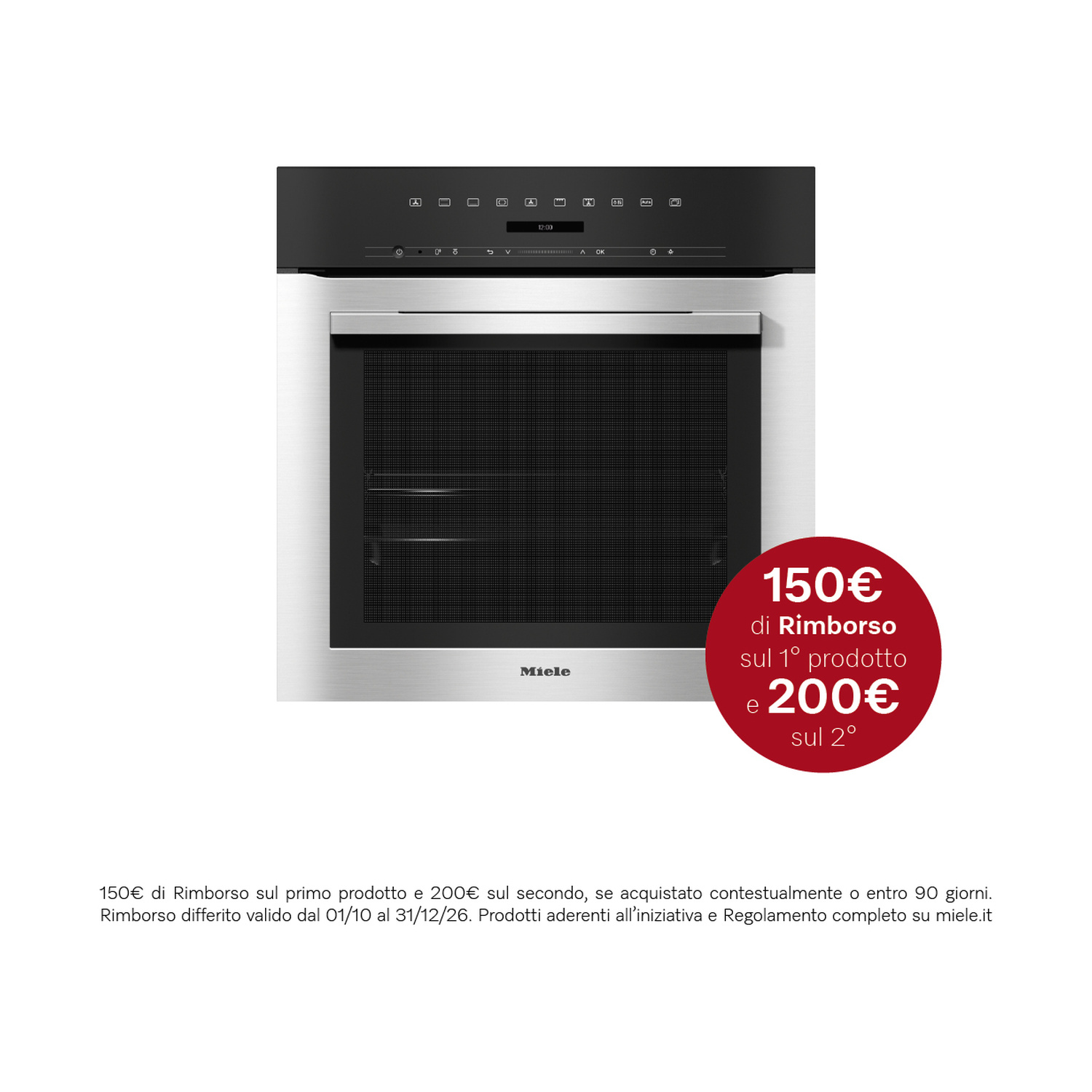 Forno da incasso Miele con frontale in acciaio inox e pannello comandi nero, con cerchio rosso promozionale di rimborso.