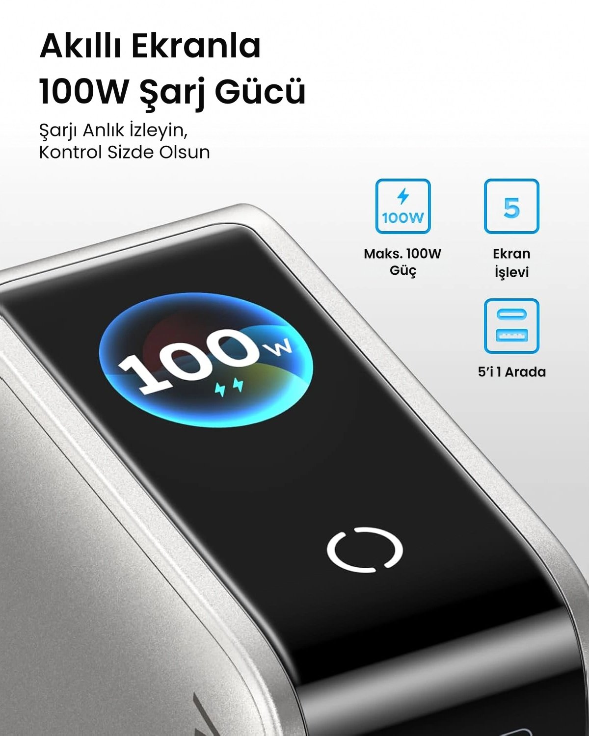 100W gösteren akıllı ekranlı ve özellikli gümüş renkli şarj cihazı, Türkçe metinle.