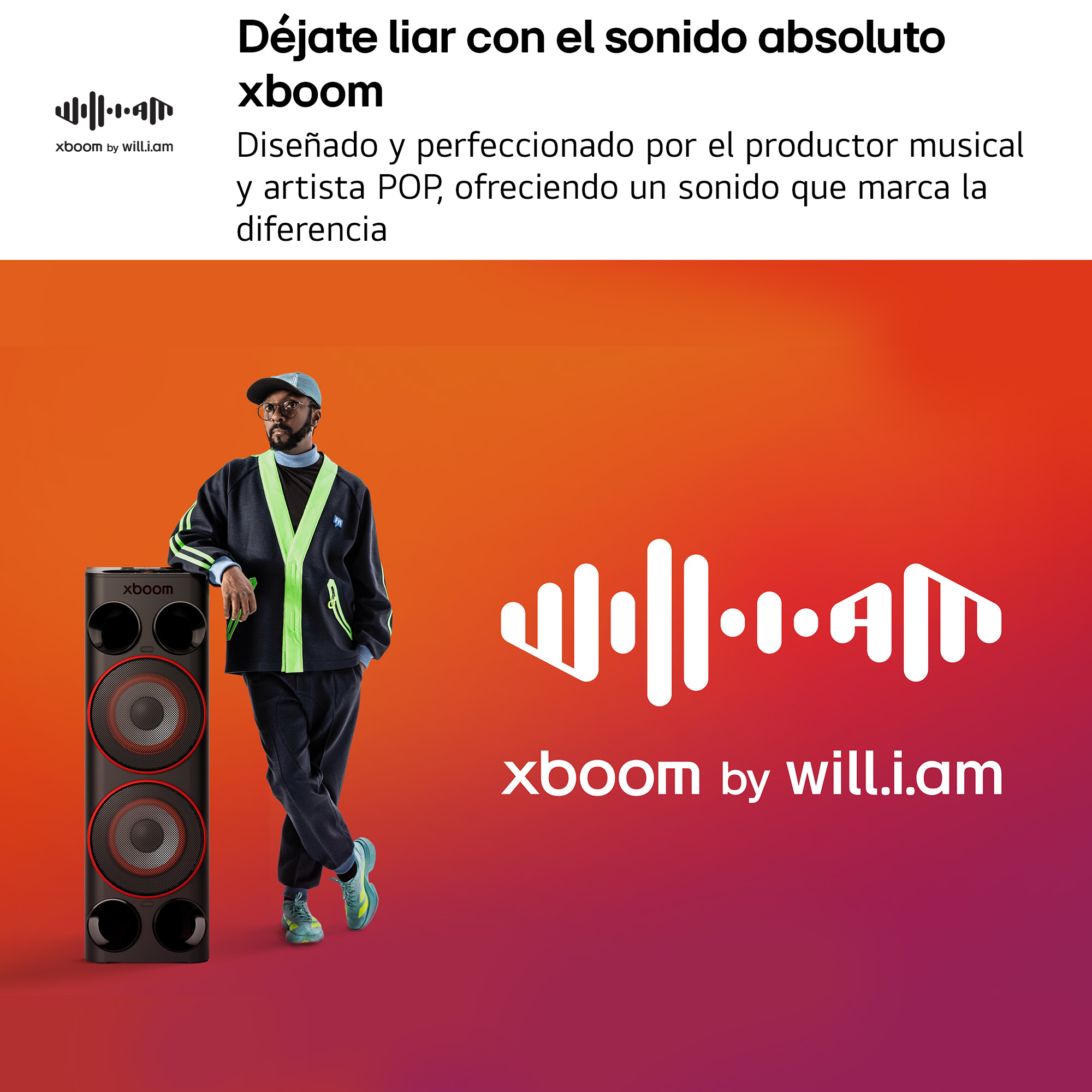 Déjate liar con el sonido absoluto xboom Diseñado y perfeccionado por el productor musical y artista POP, ofreciendo un sonido que marca la diferencia