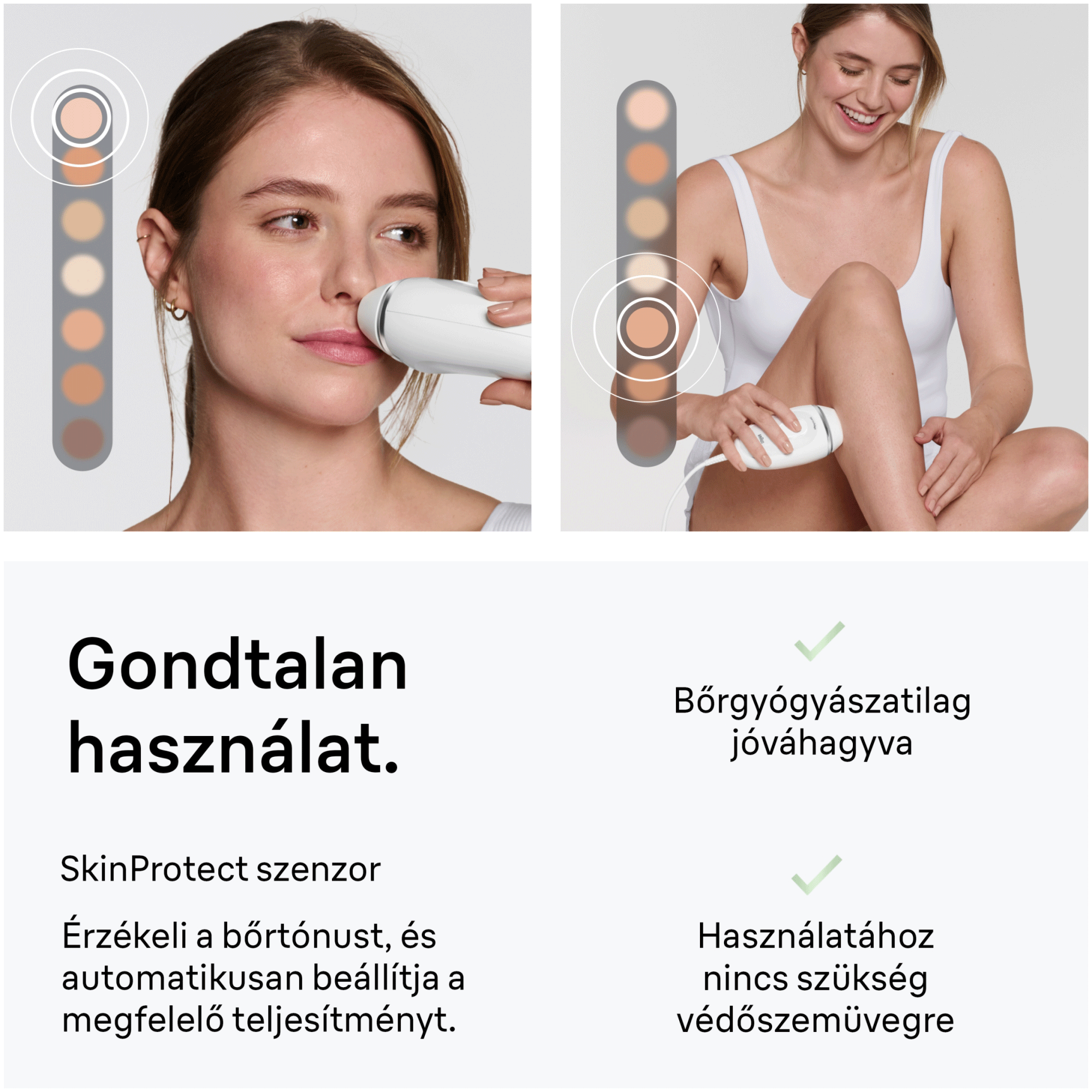 Egy nő IPL készüléket használ bőrtónus-érzékelővel az arcán és a lábán.