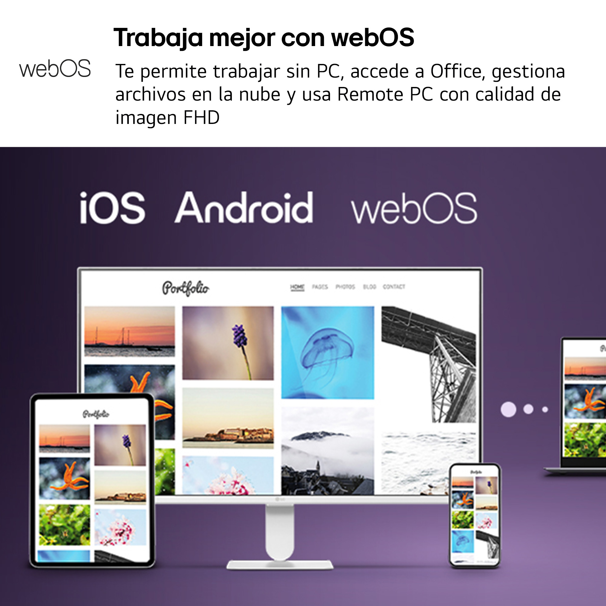 Trabaja mejor con webOS Te permite trabajar sin PC, accede a Office, gestiona archivos en la nube y usa Remote PC con calidad de imagen FHD