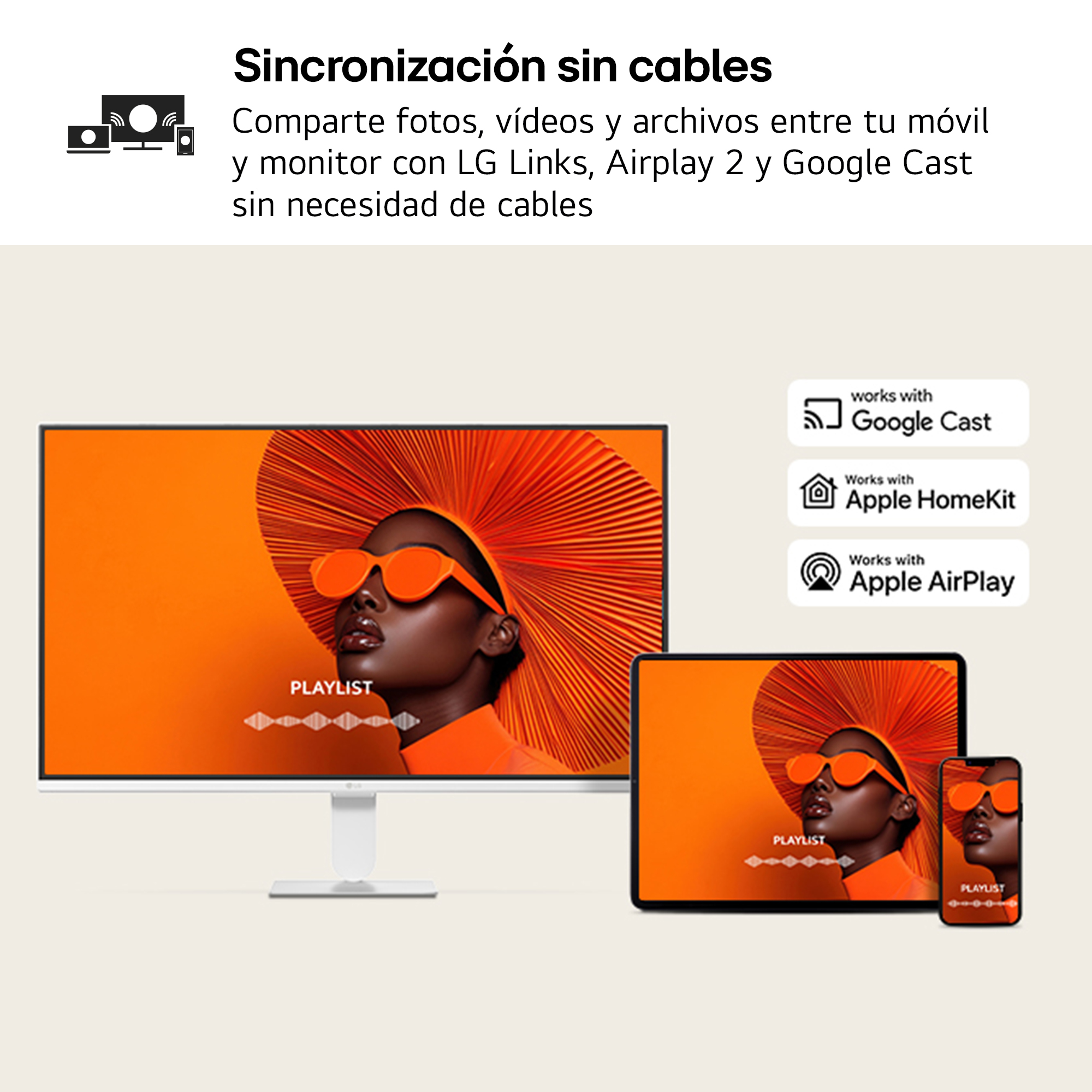 Sincronización sin cables Comparte fotos, vídeos y archivos entre tu móvil y monitor con LG Links, Airplay 2 y Google Cast sin necesidad de cables
