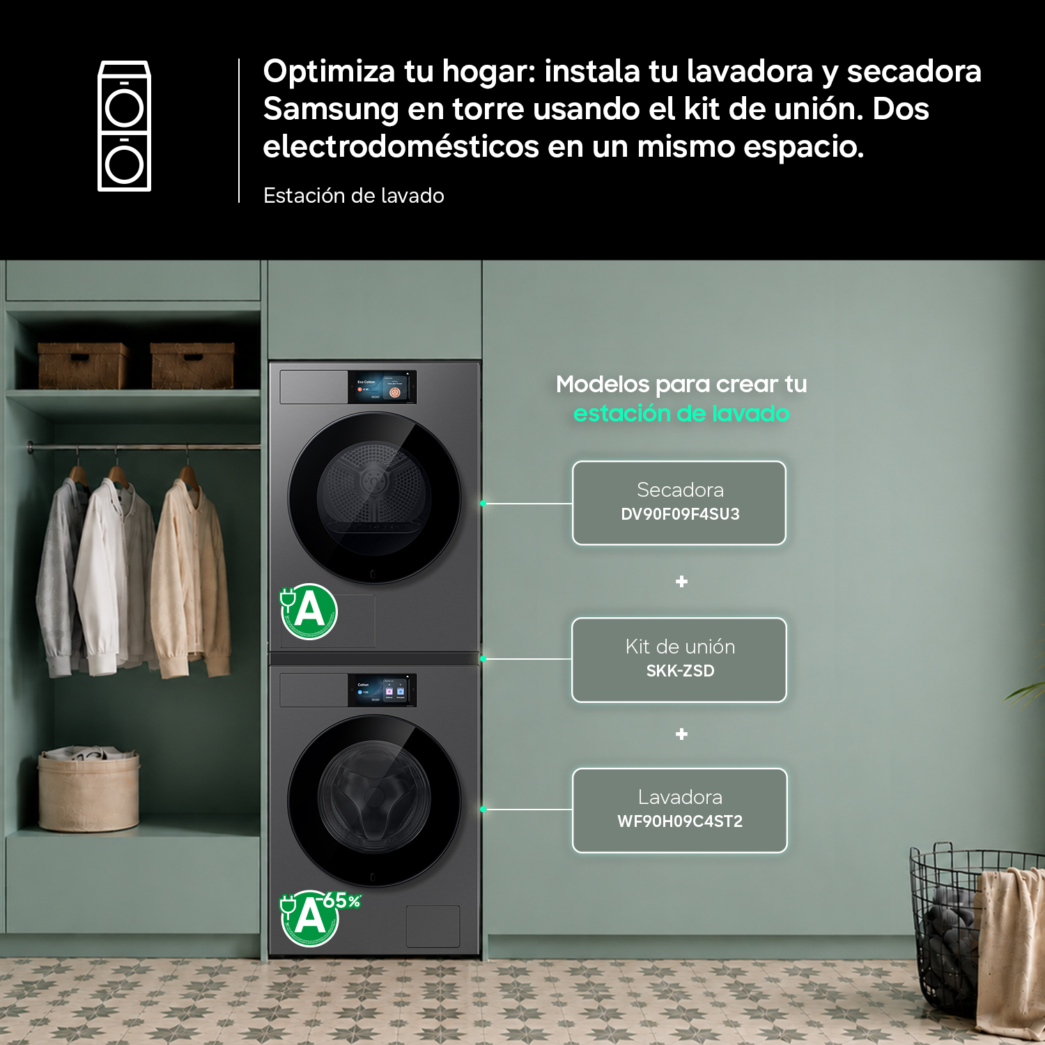 Estación de lavado
Optimiza tu hogar instalando la lavadora y la secadora Samsung en torre mediante un kit de unión. Dos electrodomésticos en un mismo espacio.